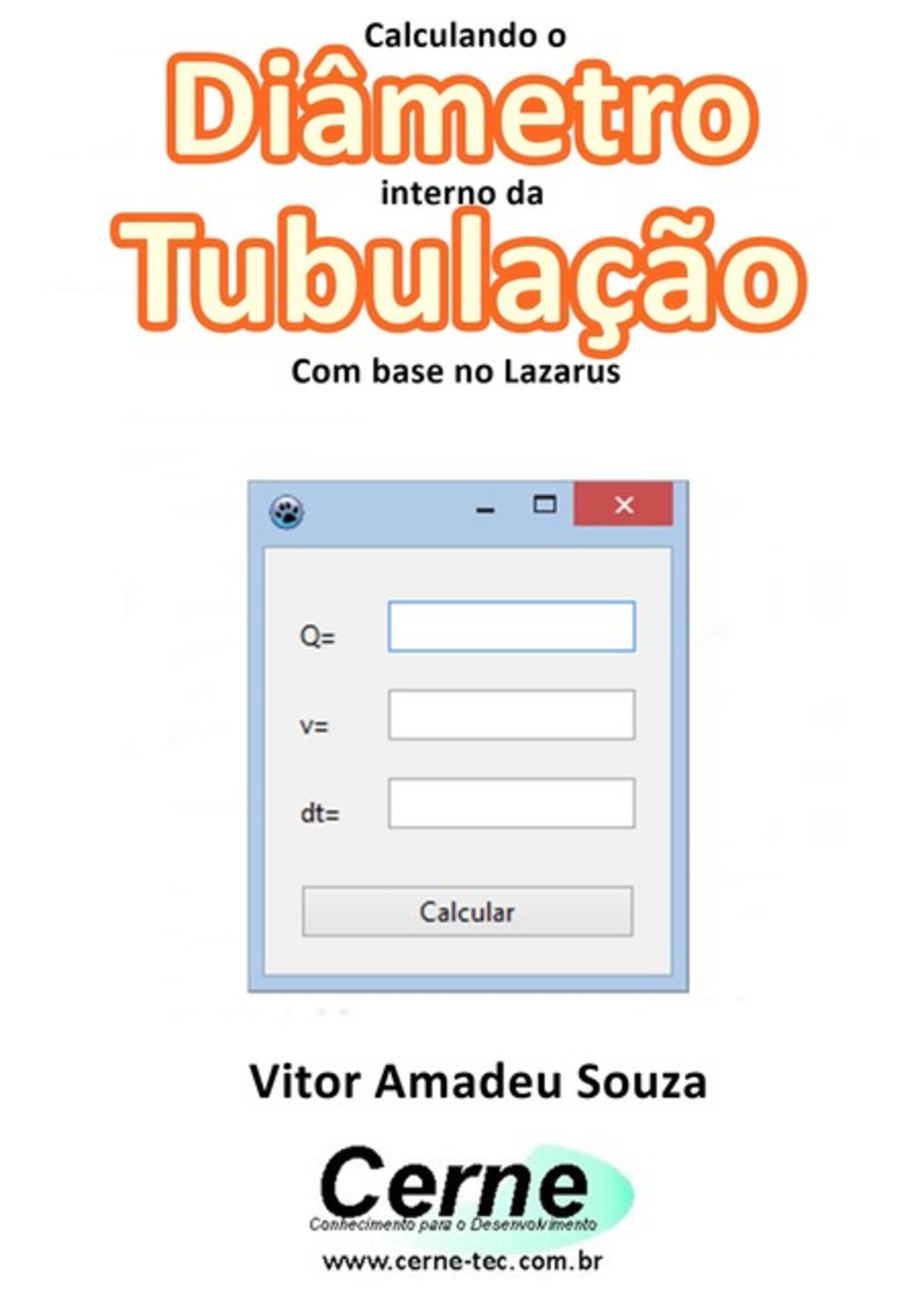 Calculando O Diâmetro Interno Da Tubulação Com Base No Lazarus