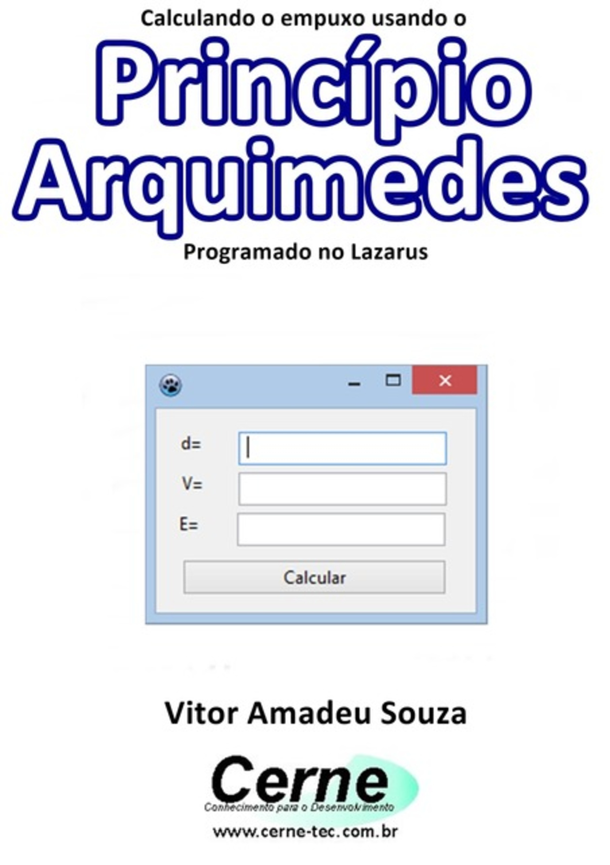 Calculando O Empuxo Usando O Princípio De Arquimedes Programado No Lazarus