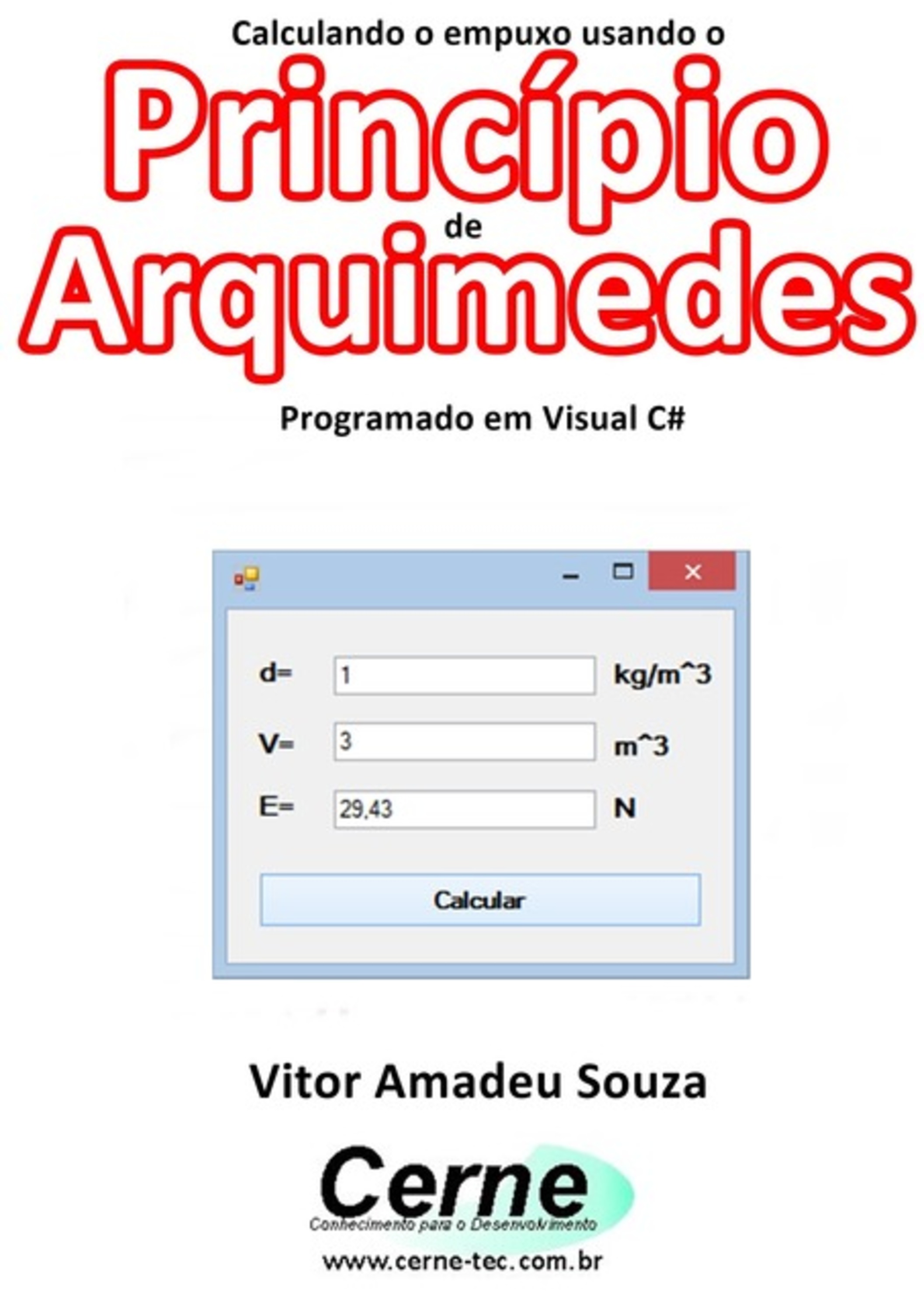 Calculando O Empuxo Usando O Princípio De Arquimedes Programado Em Visual C#