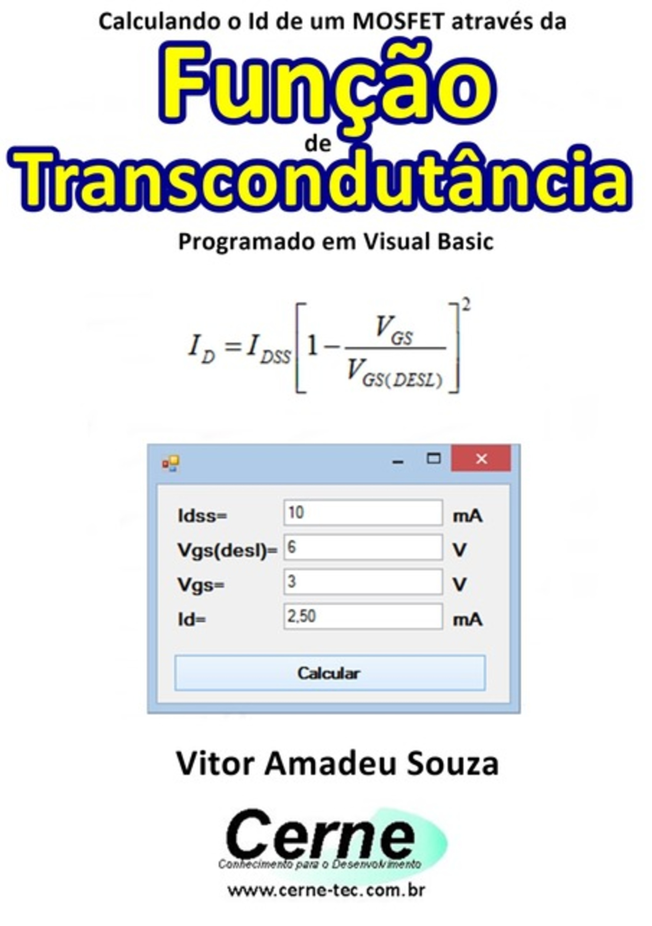 Calculando O Id De Um Mosfet Através Da Função De Transcondutância Programado Em Visual Basic