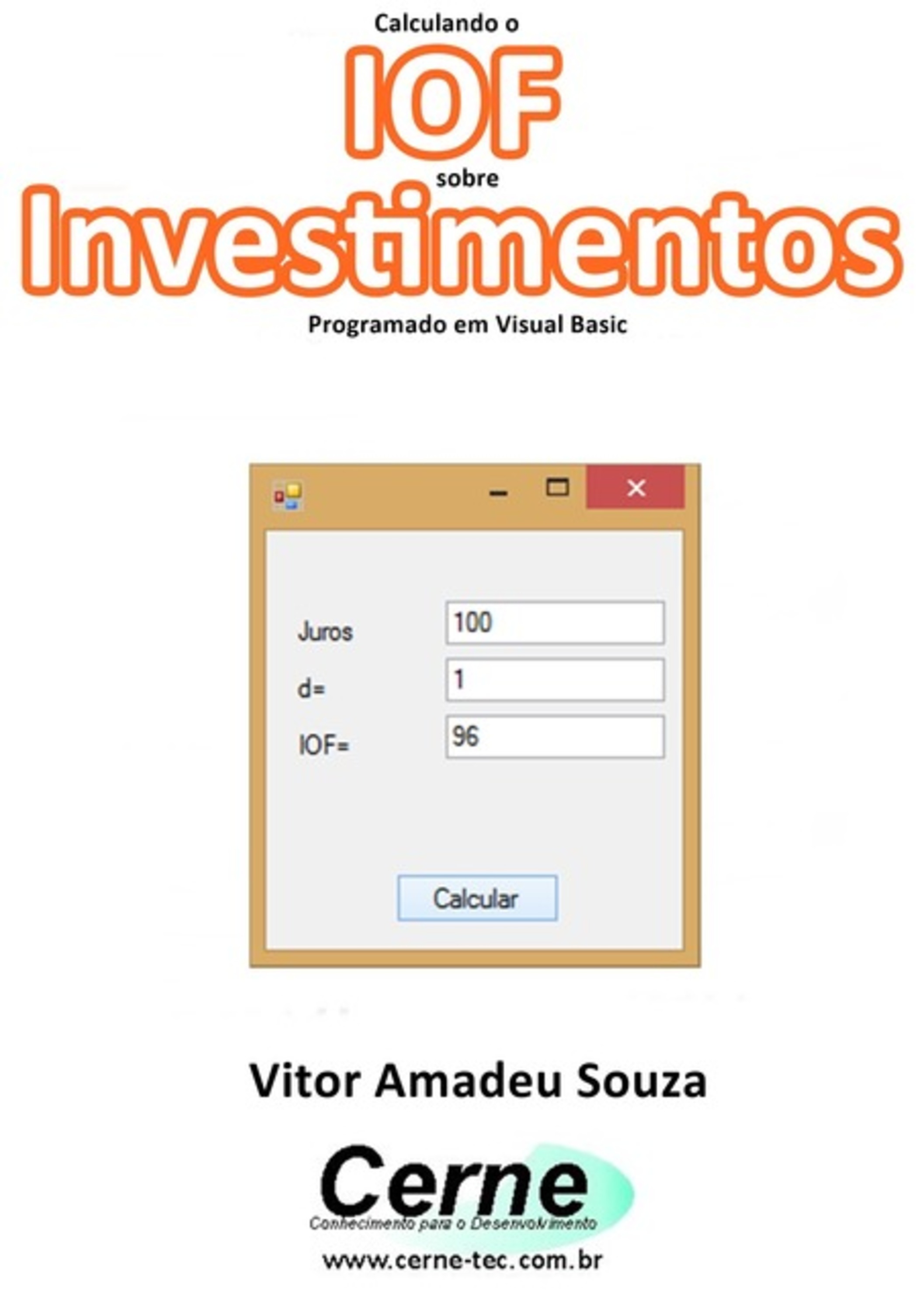 Calculando O Iof Sobre Investimentos Programado Em Visual Basic