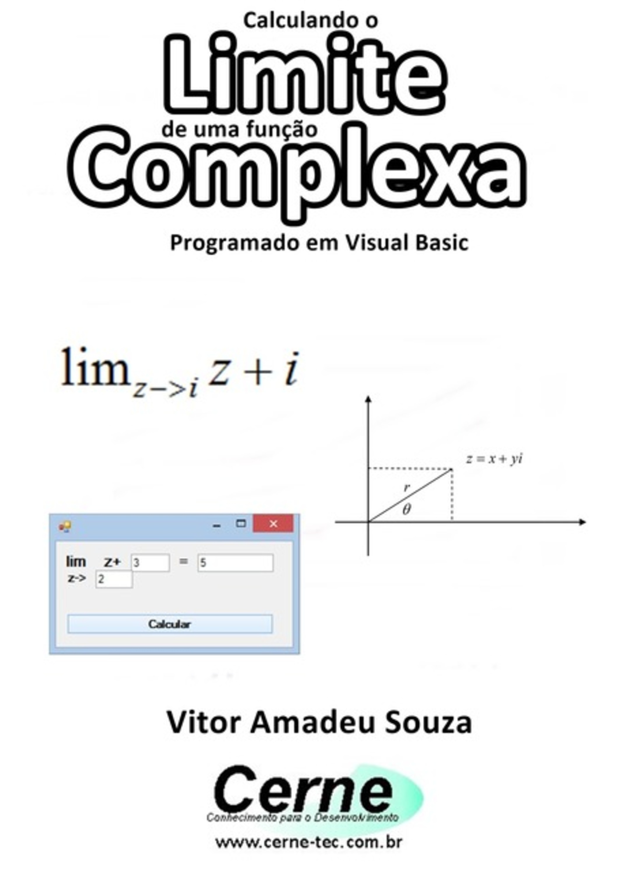 Calculando O Limite De Uma Função Complexa Programado Em Visual Basic