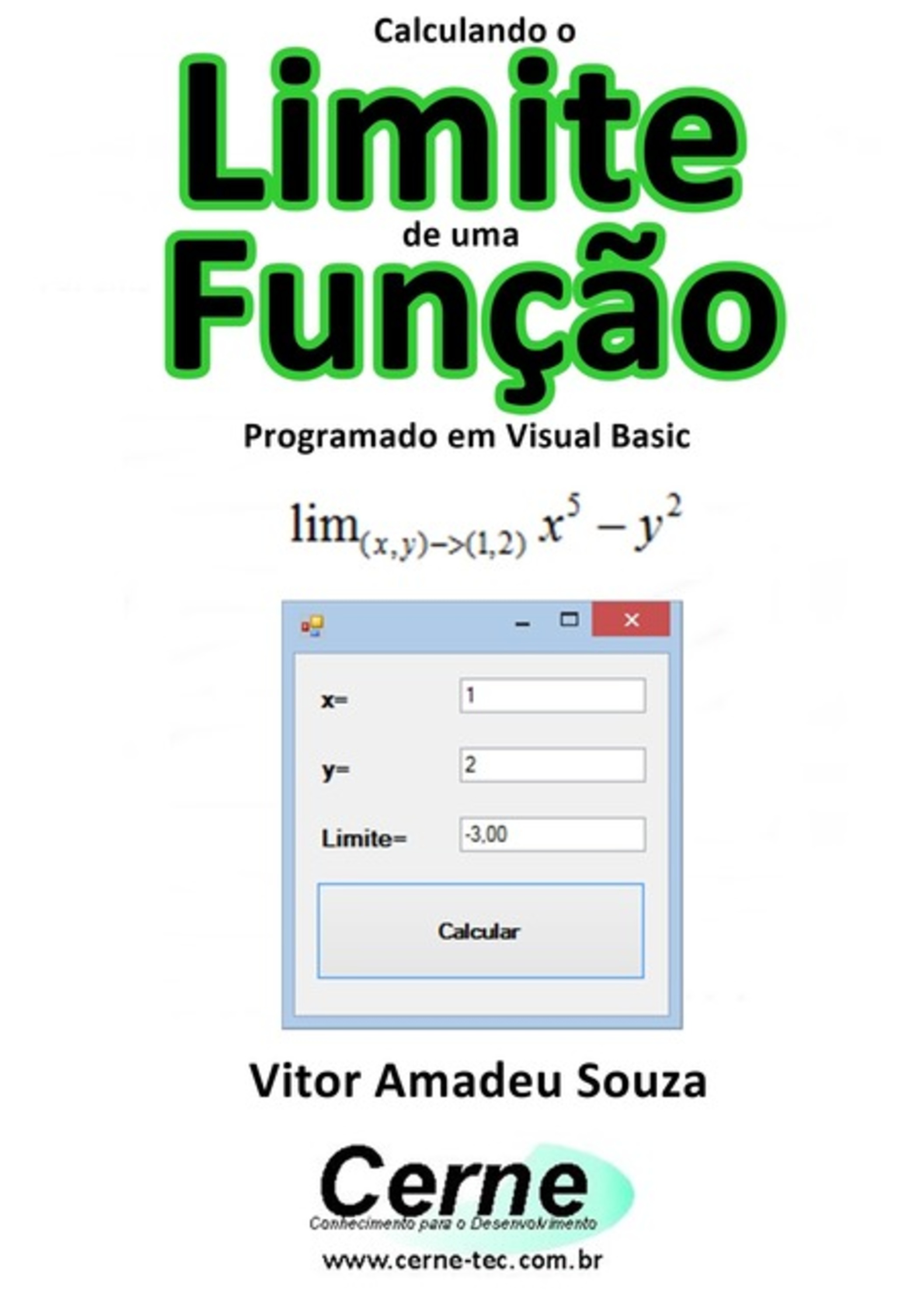 Calculando O Limite De Uma Função Programado Em Visual Basic