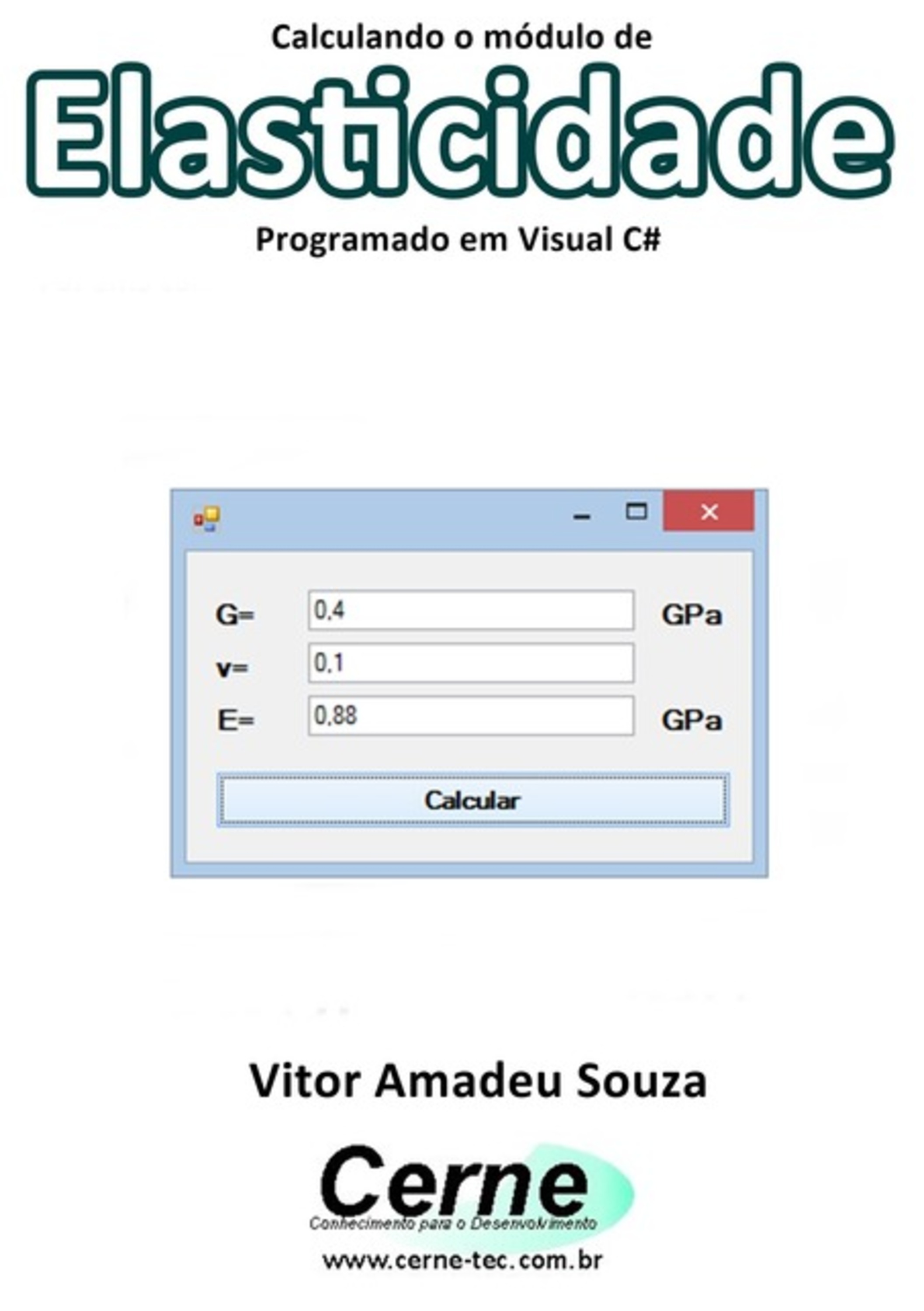 Calculando O Módulo De Elasticidade Programado Em Visual C#