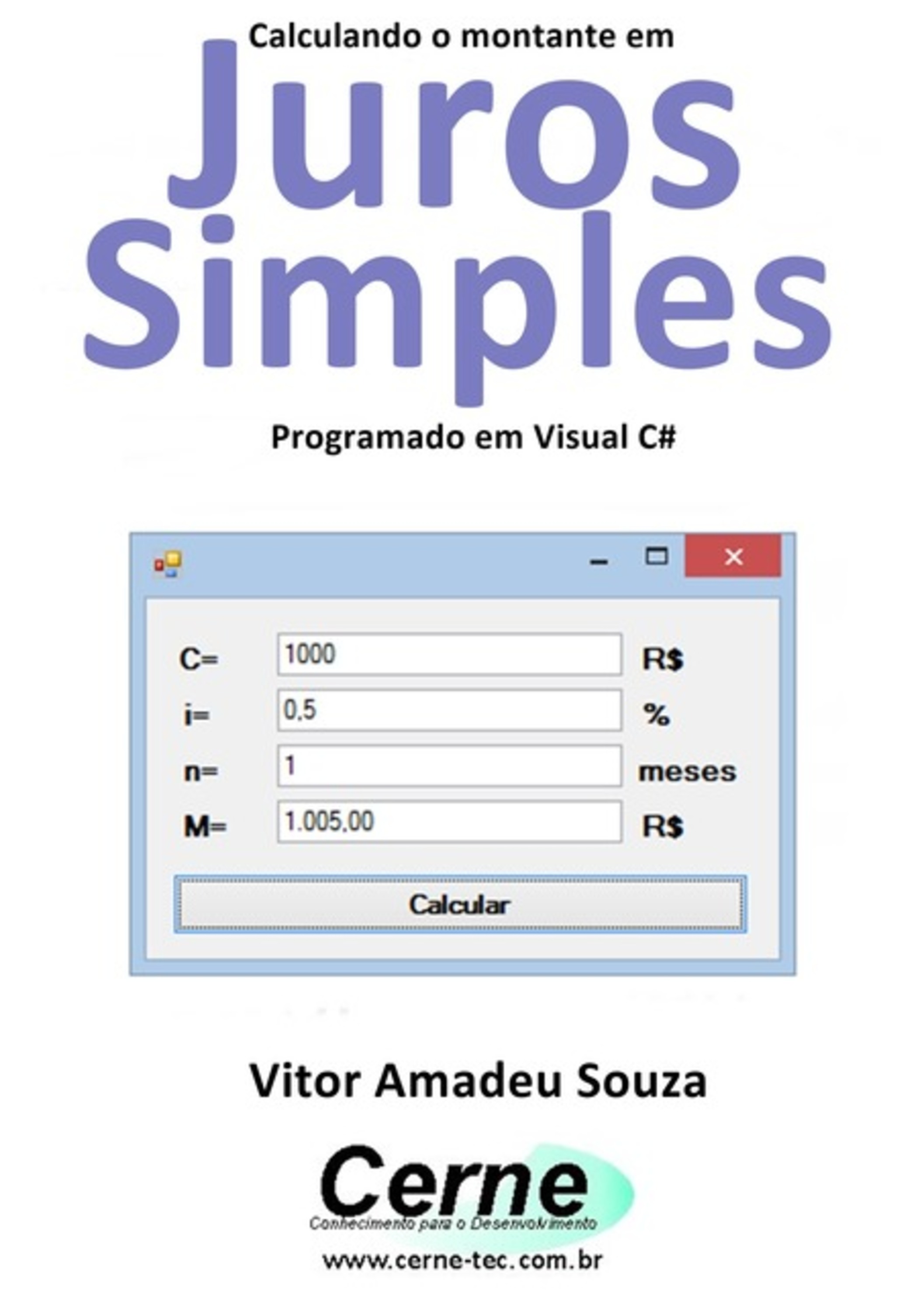 Calculando O Montante Em Juros Simples Programado Em Visual C#