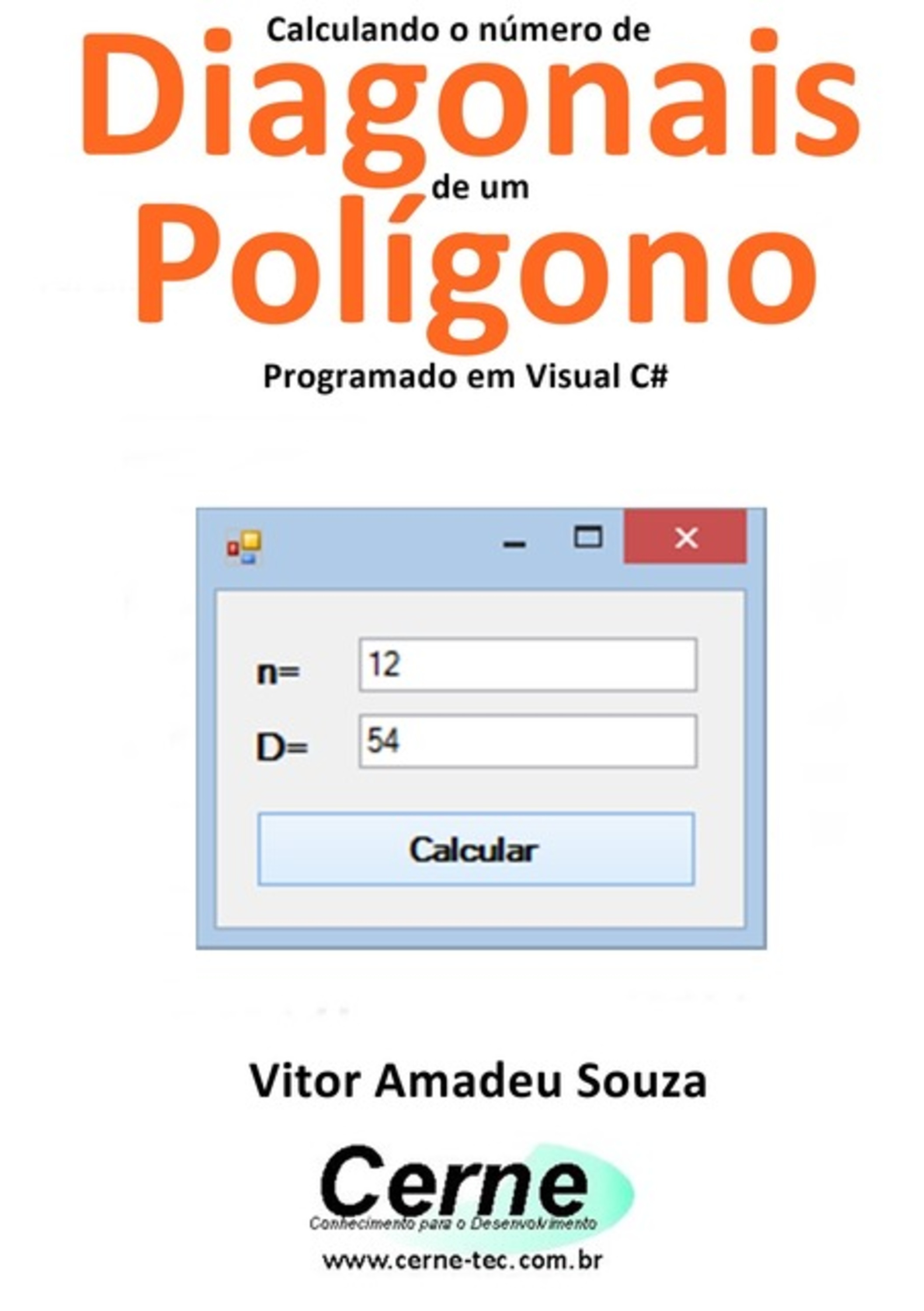 Calculando O Número De Diagonais De Um Polígono Programado Em Visual C#