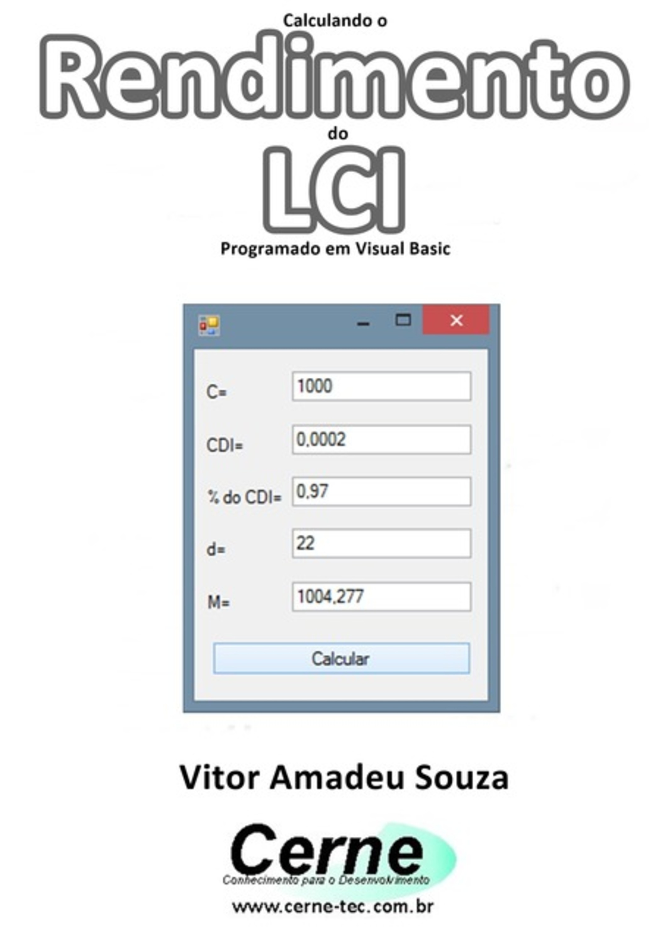 Calculando O Rendimento Do Lci Programado Em Visual Basic