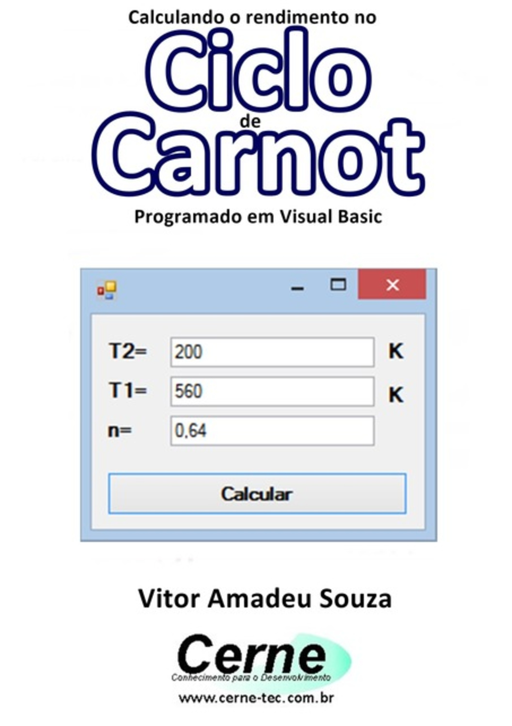 Calculando O Rendimento No Ciclo De Carnot Programado Em Visual Basic