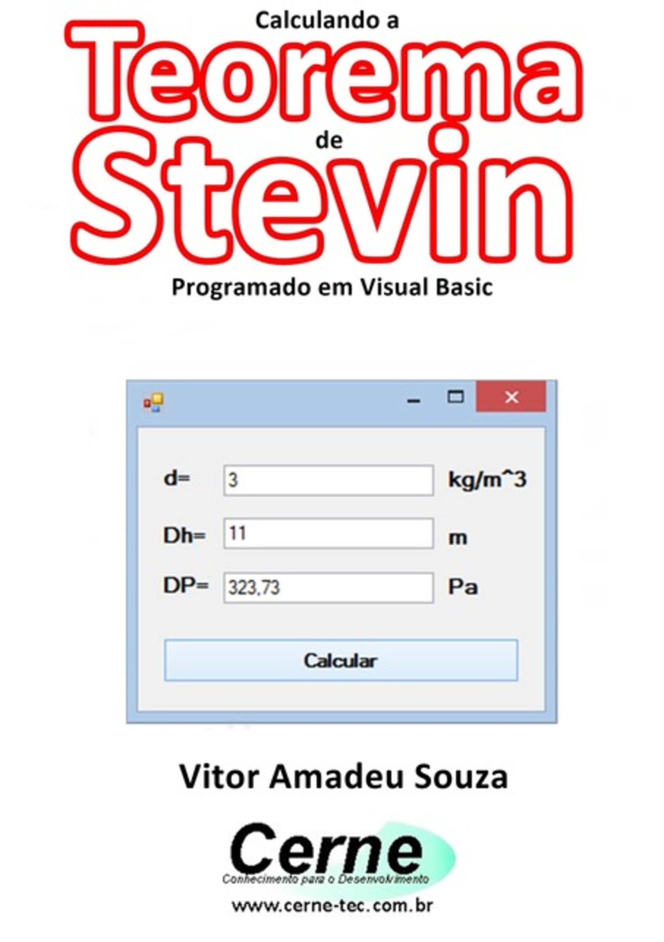 Calculando O Teorema De Stevin Programado Em Visual Basic