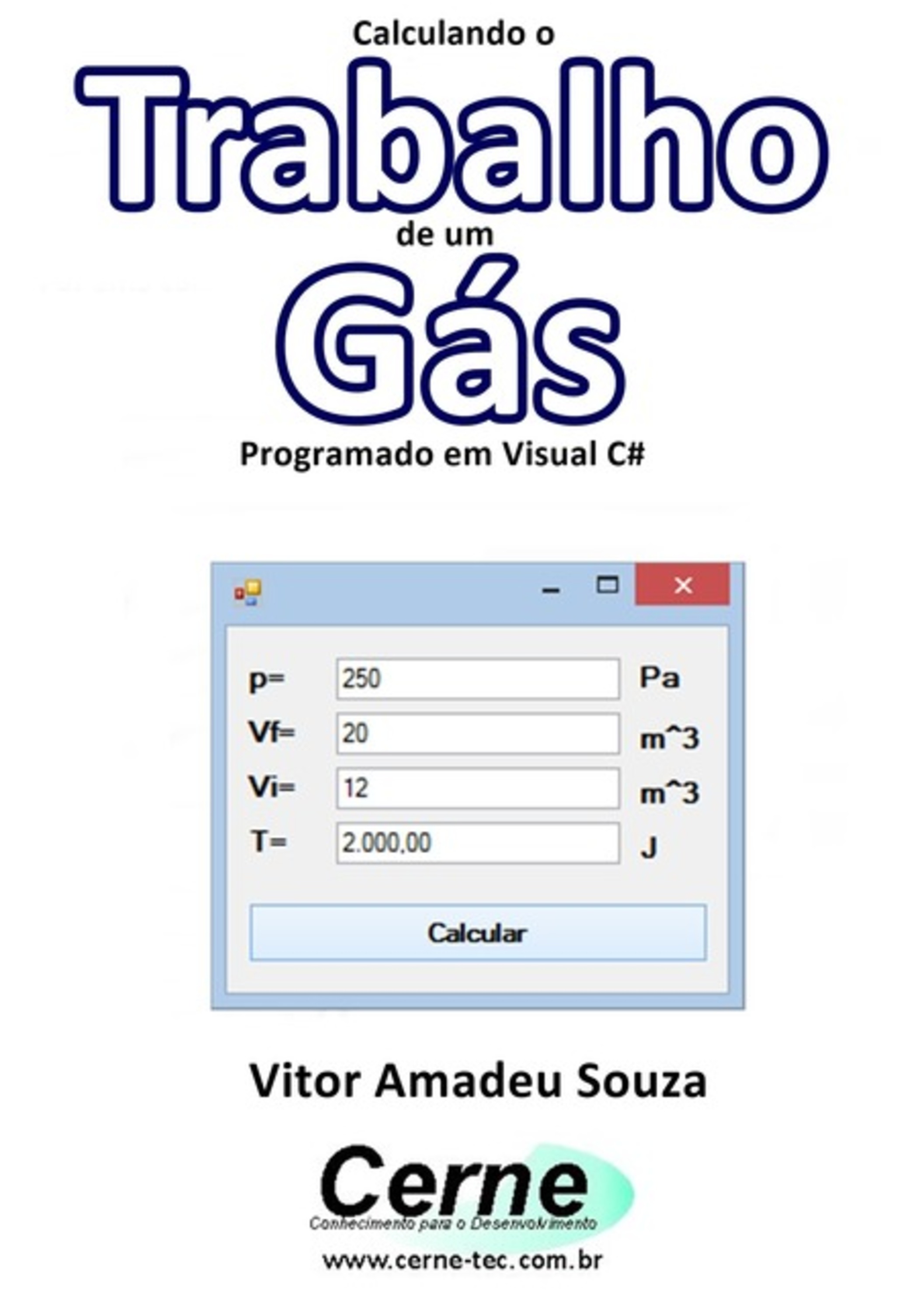 Calculando O Trabalho De Um Gás Programado Em Visual C#