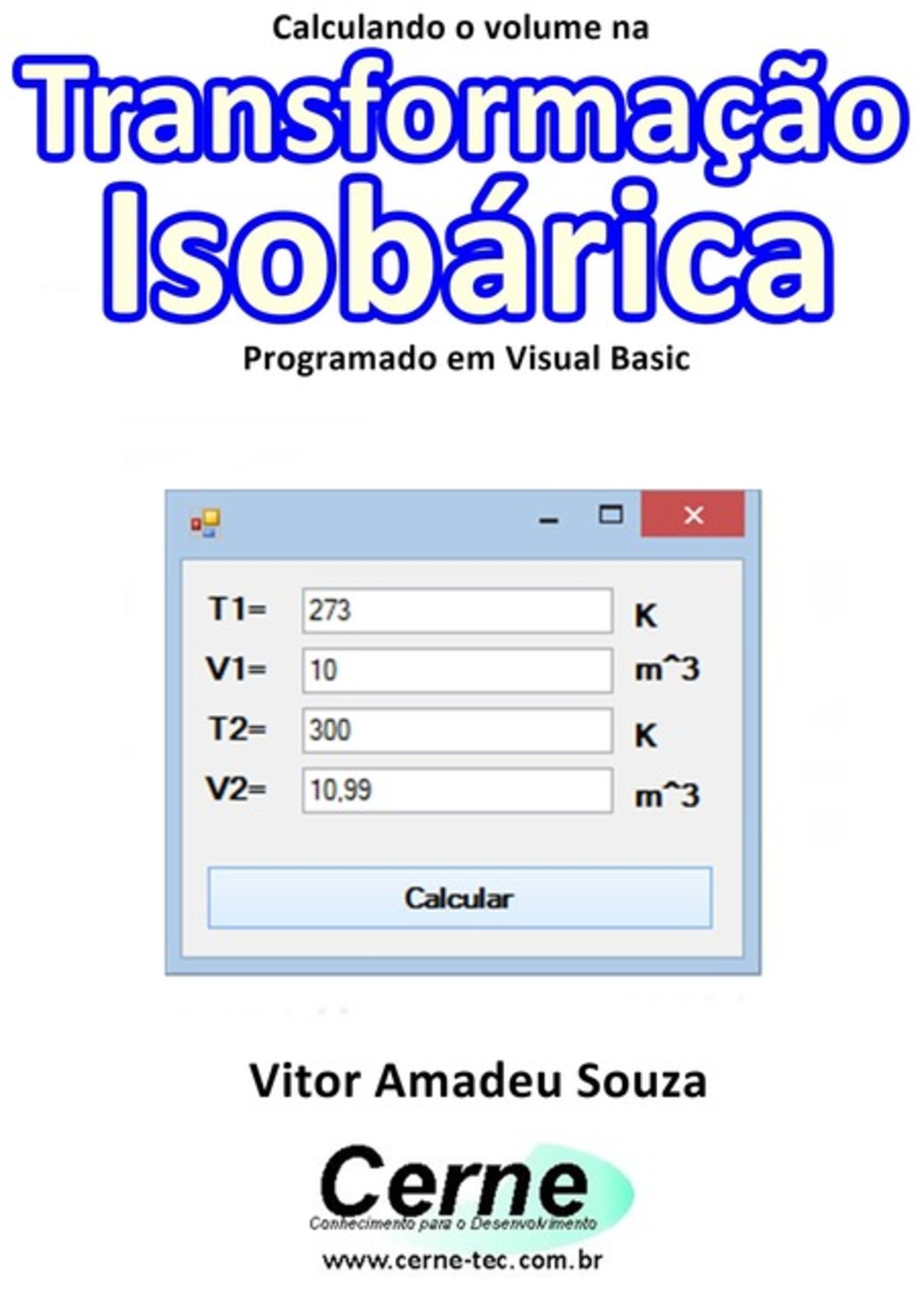 Calculando O Volume Na Transformação Isobárica Programado Em Visual Basic