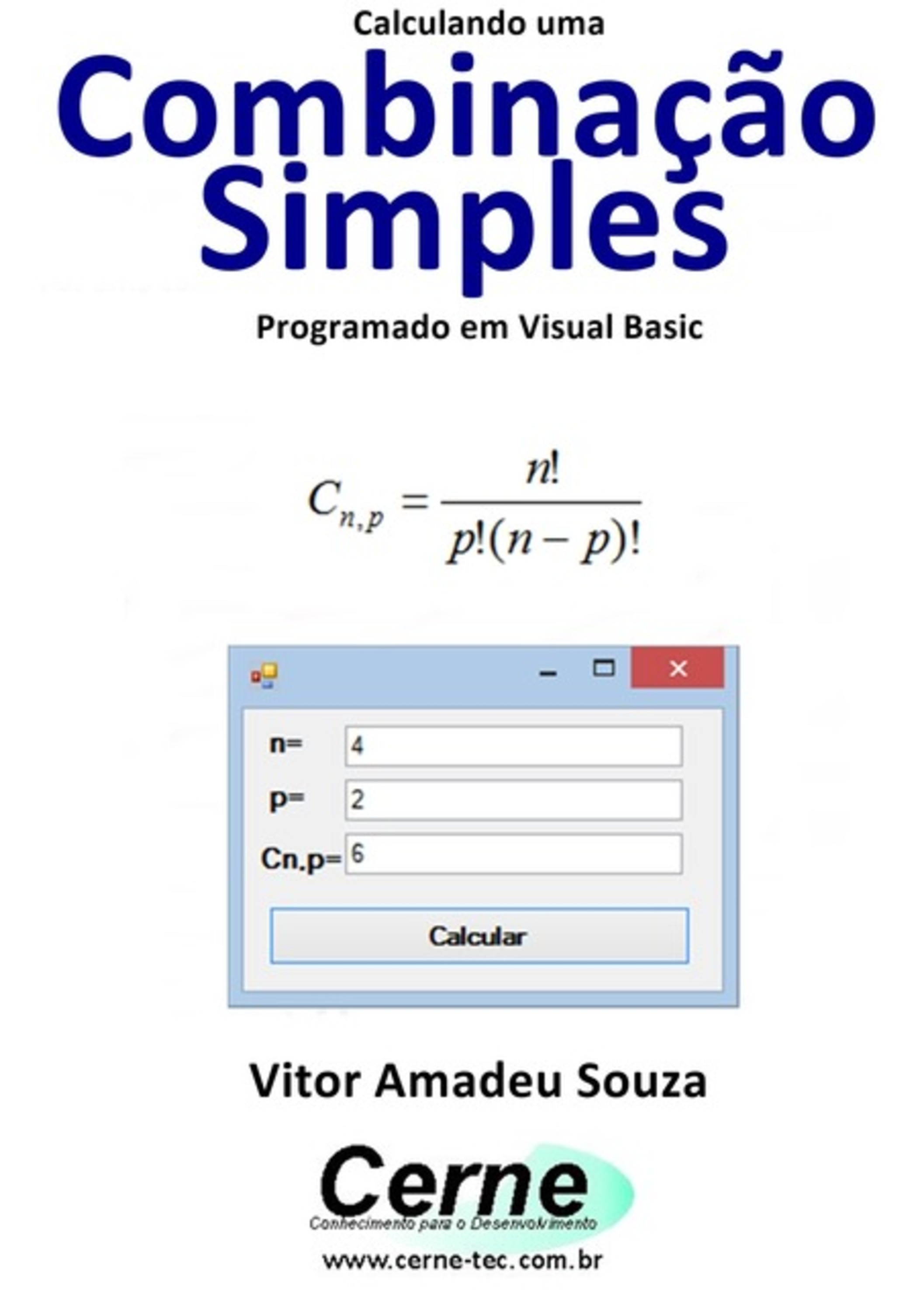 Calculando Uma Combinação Simples Programado Em Visual Basic