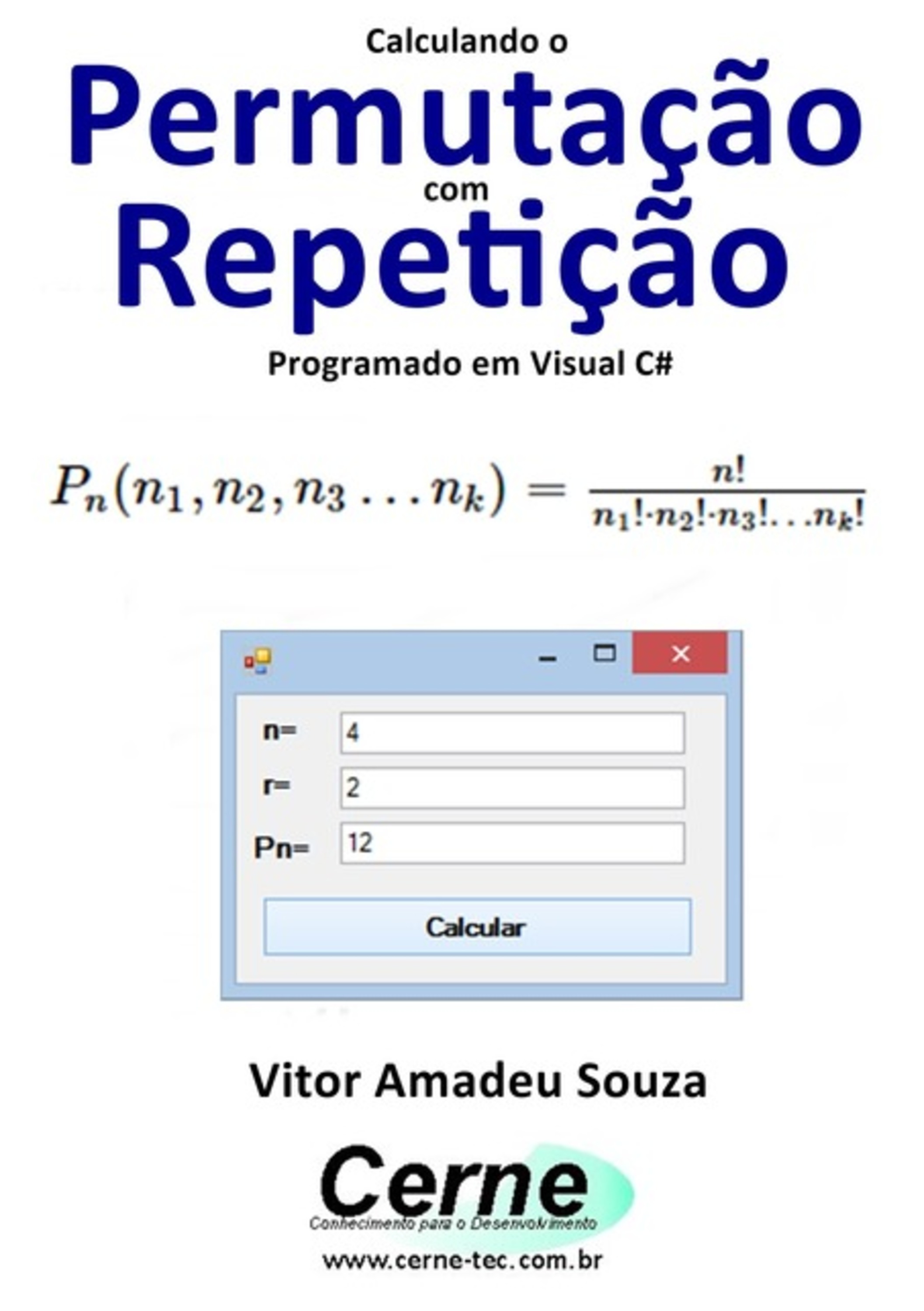 Calculando Uma Permutação Com Repetição Programado Em Visual C#