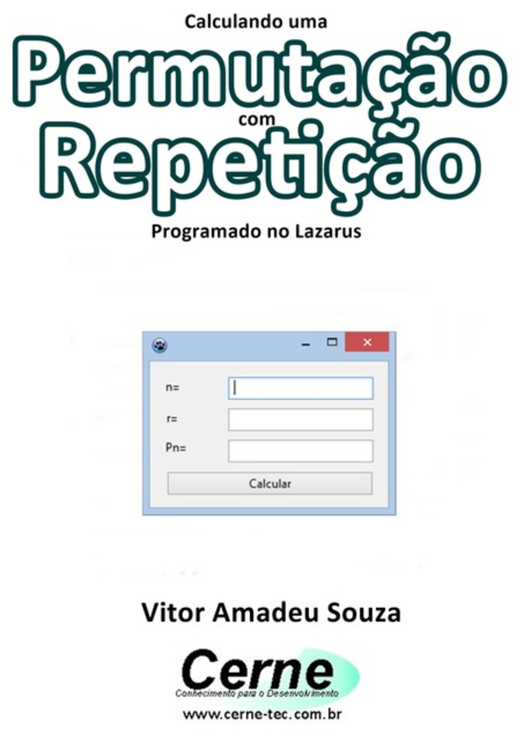 Calculando Uma Permutação Com Repetição Programado No Lazarus