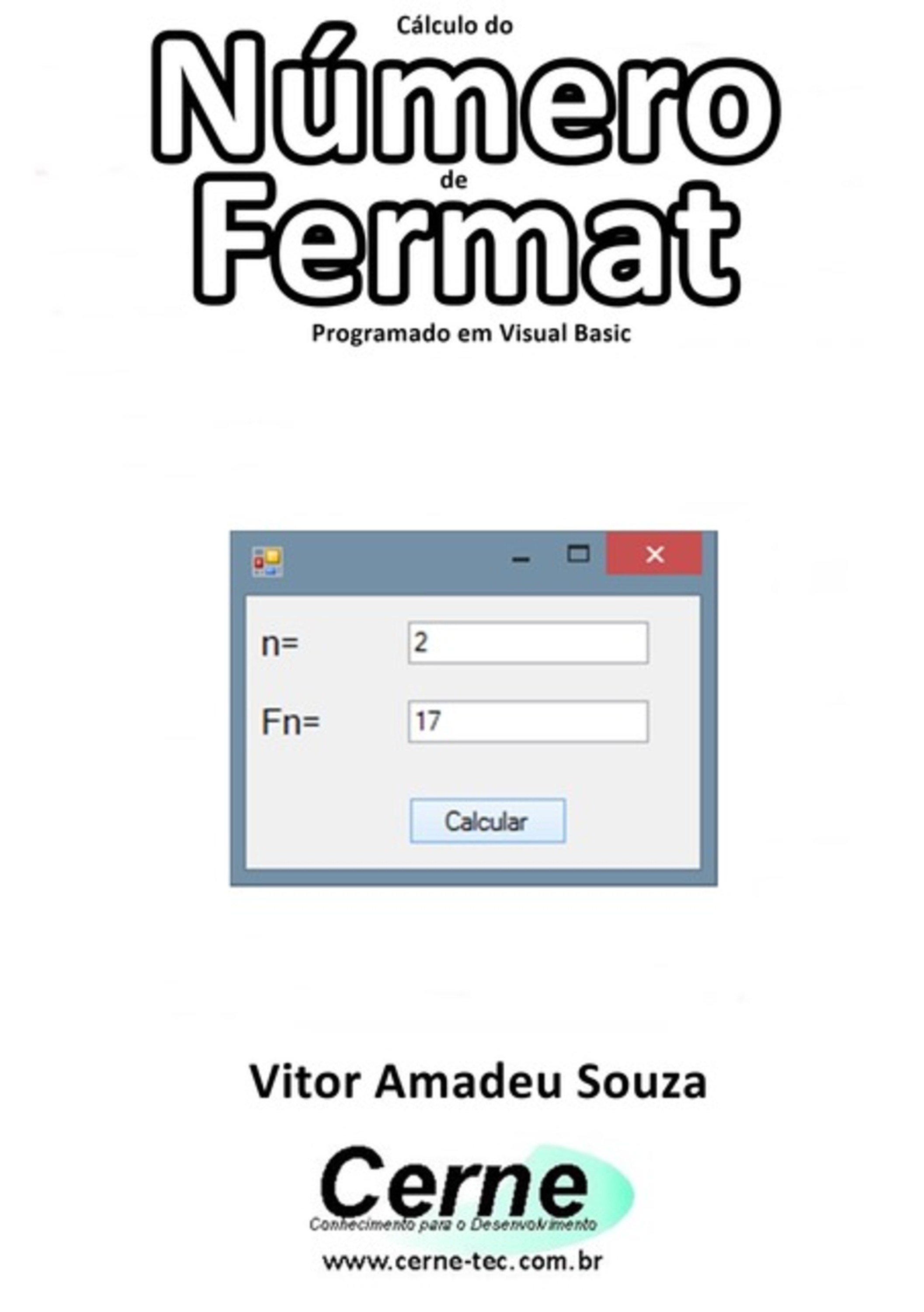 Cálculo Do Número De Fermat Programado Em Visual Basic