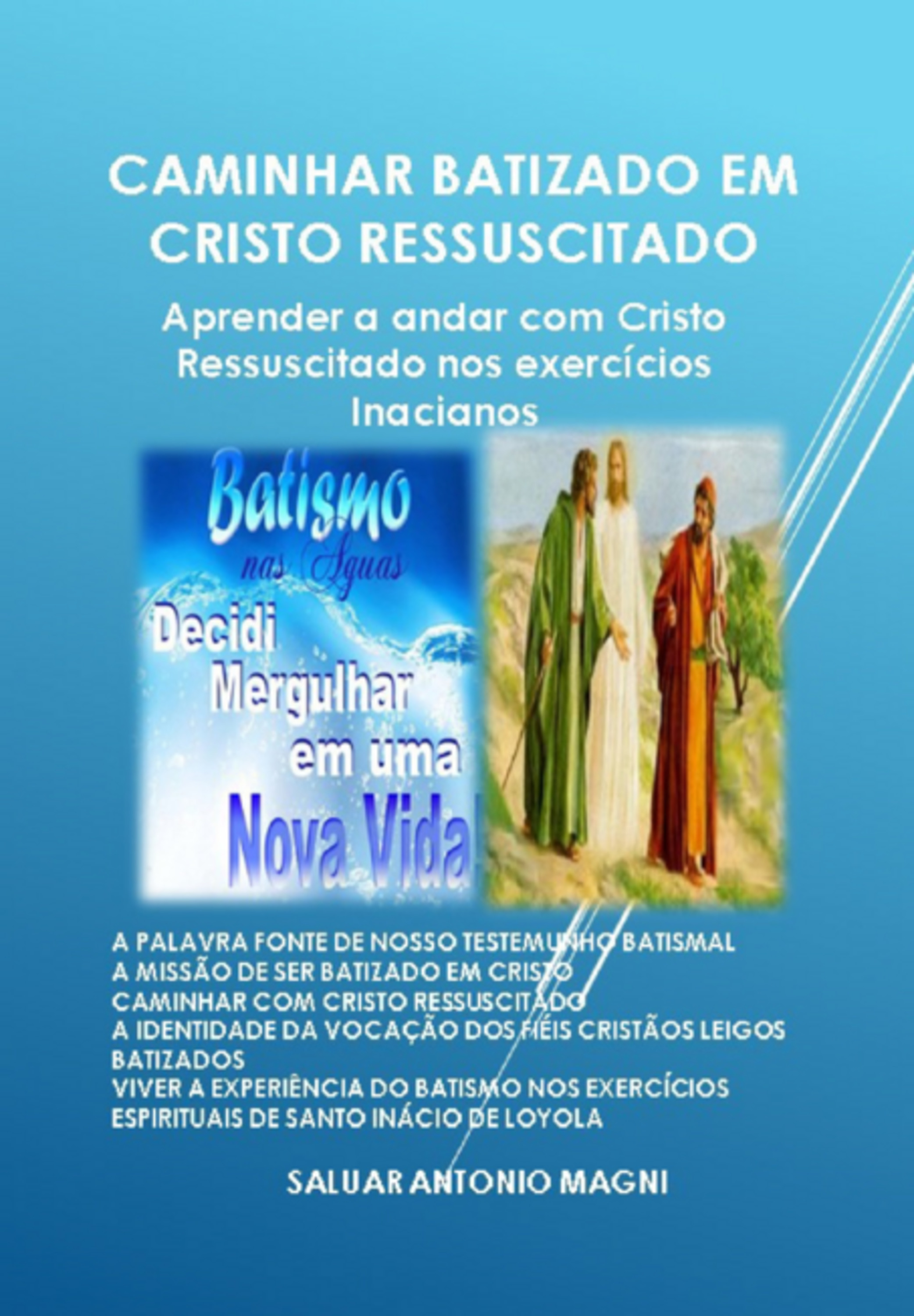 Caminhar Batizado Em Cristo Ressuscitado