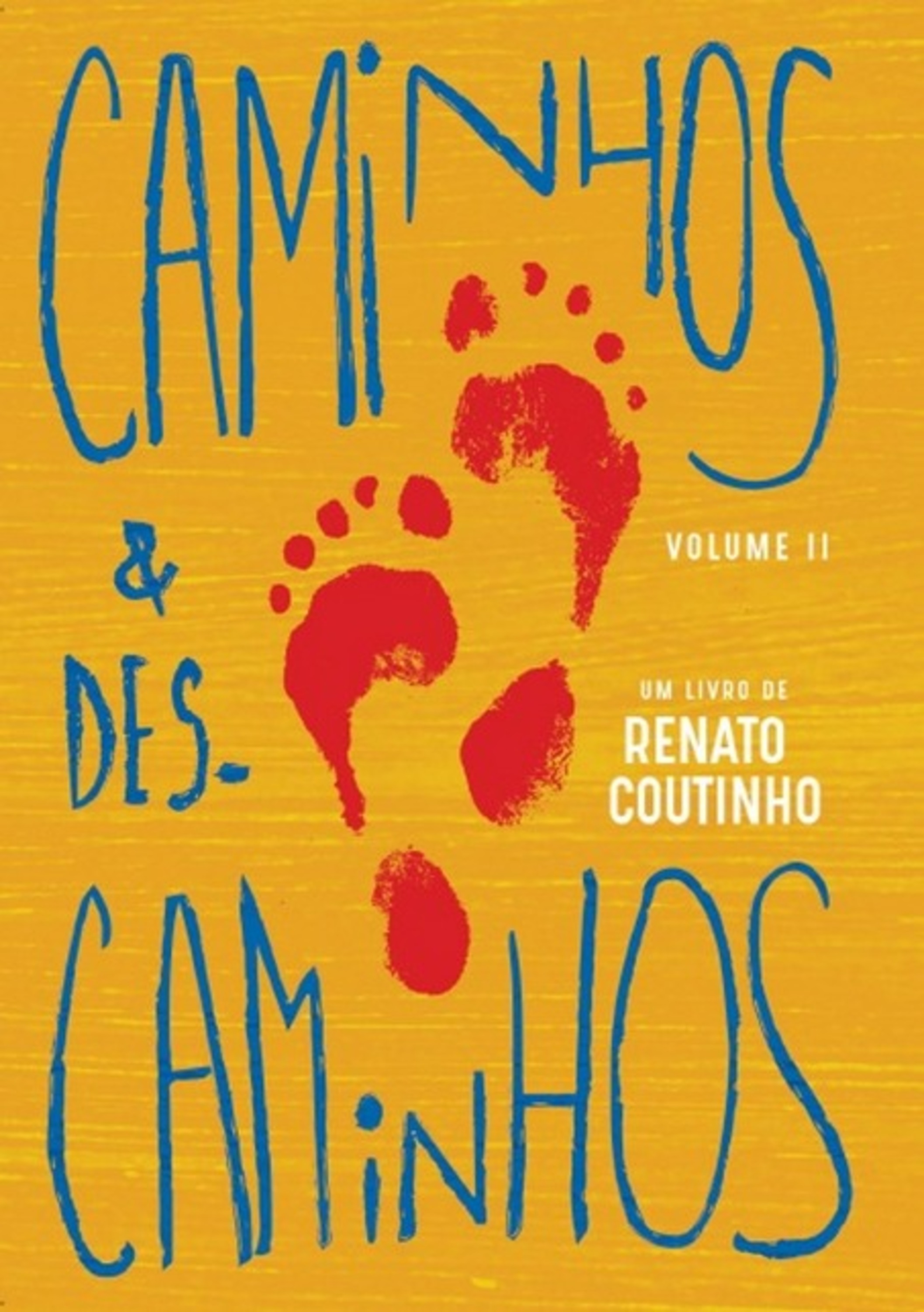 Caminhos E Descaminhos