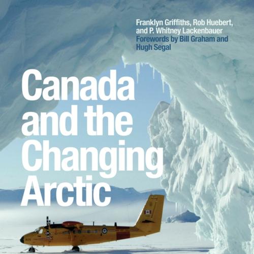 Canada and the Changing Arctic