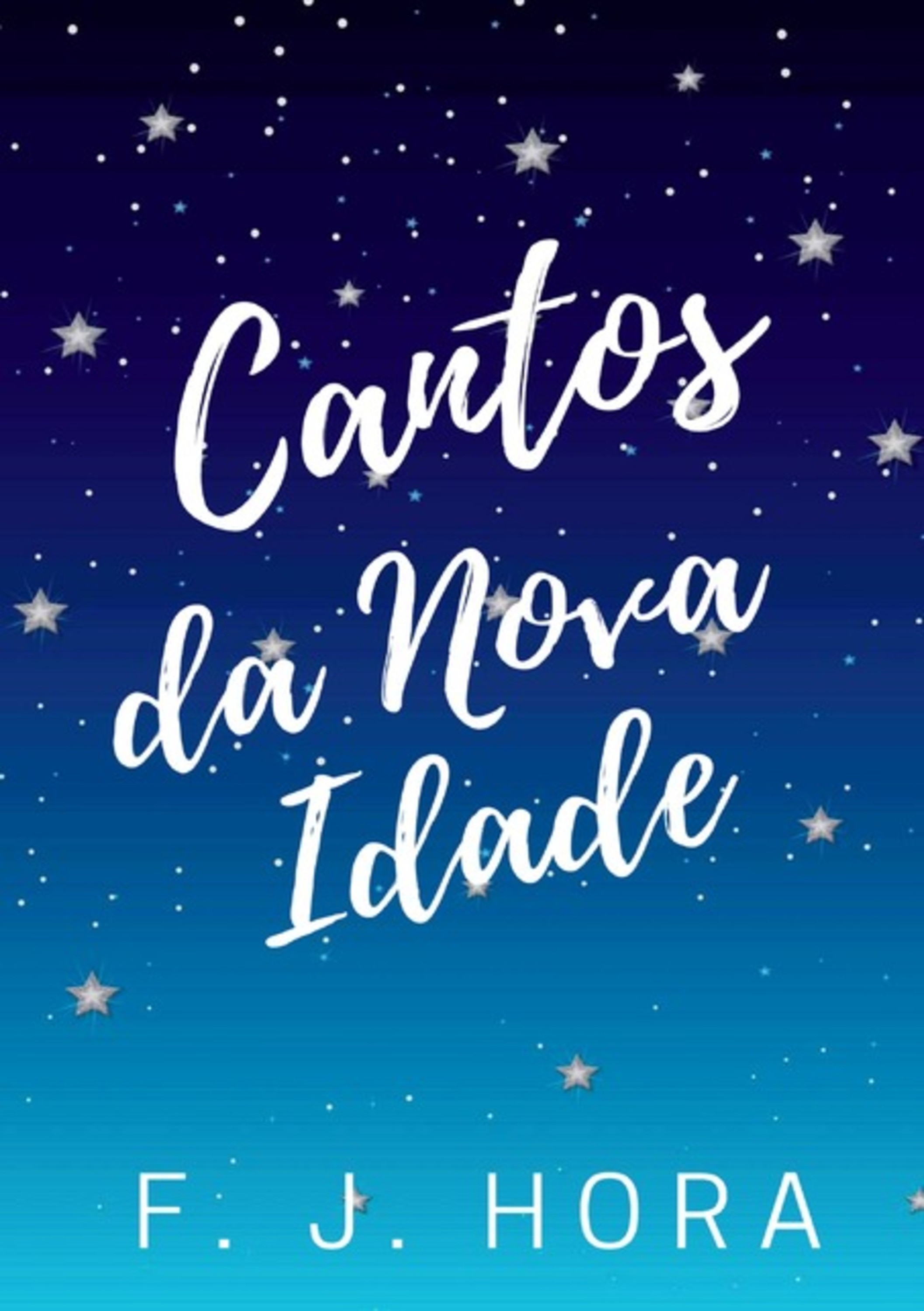 Cantos Da Nova Idade