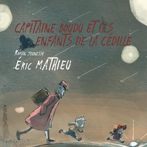 Capitaine Boudu et les enfants de la Cédille