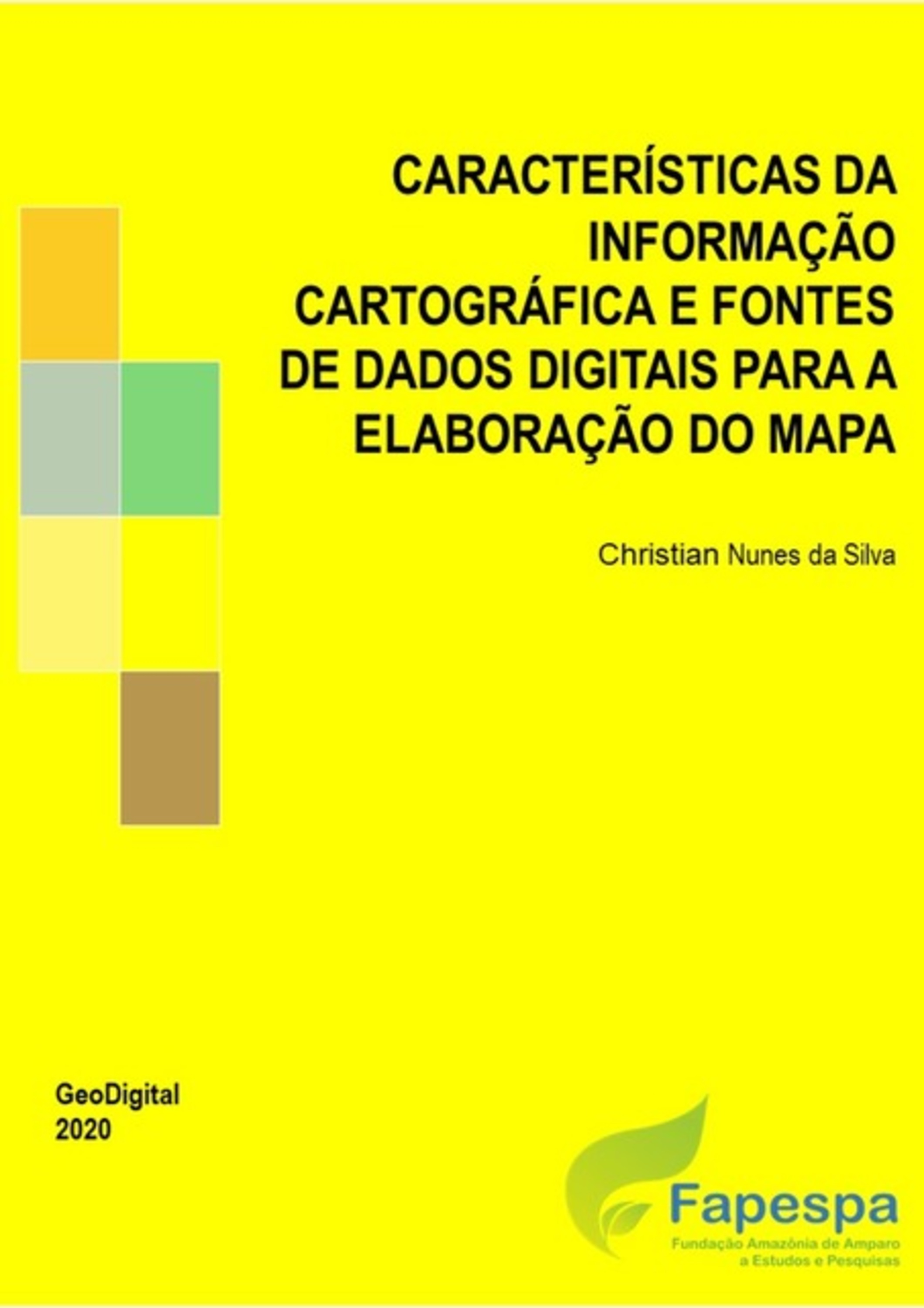 Características Da Informação Cartográfica E Fontes De Dados Digitais Para A Elaboração Do Mapa