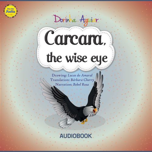Carcara, the wise eye