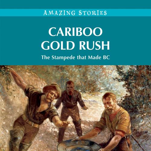 Cariboo Gold Rush