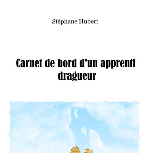 Carnet de bord d'un apprenti dragueur