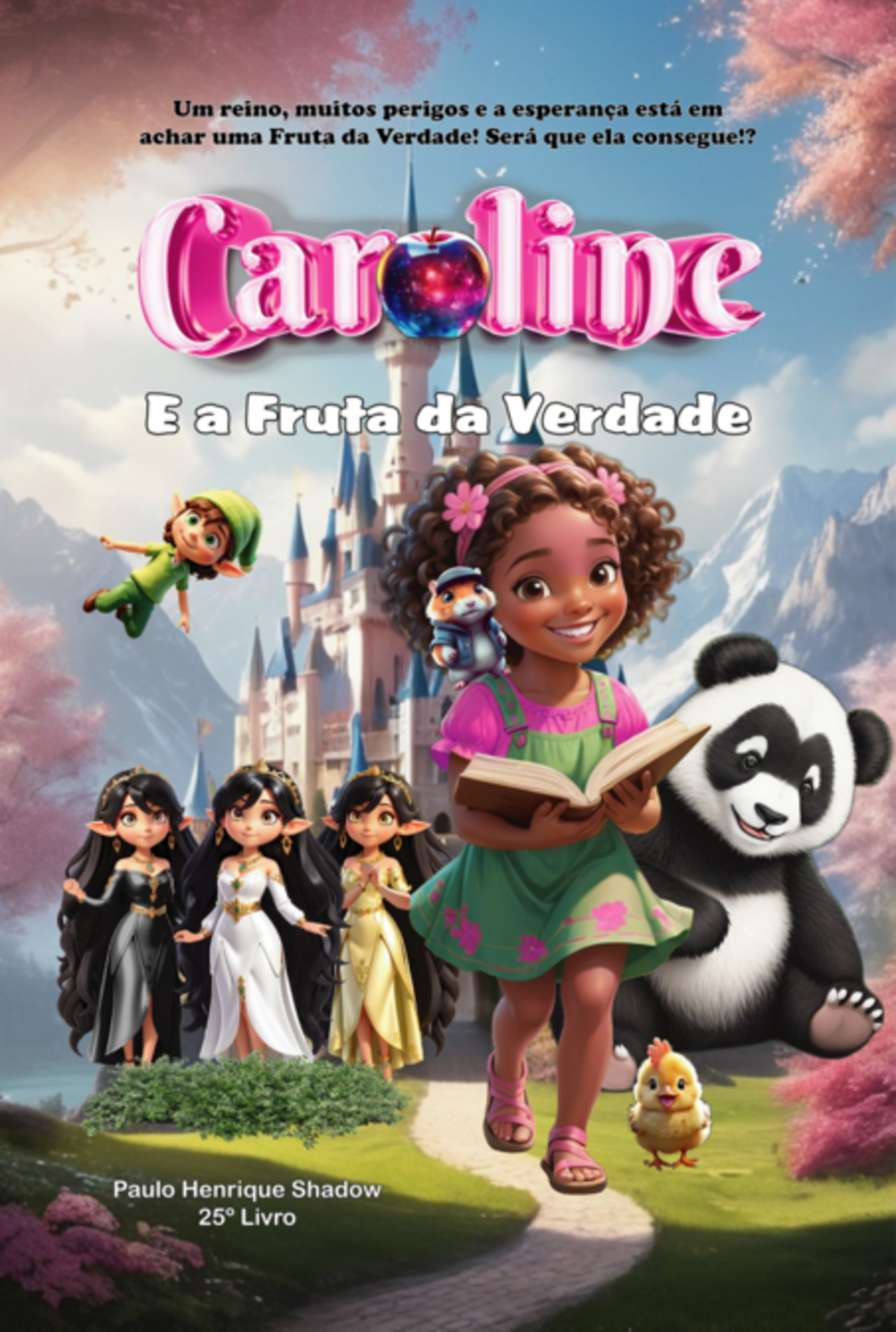 Caroline E A Fruta Da Verdade