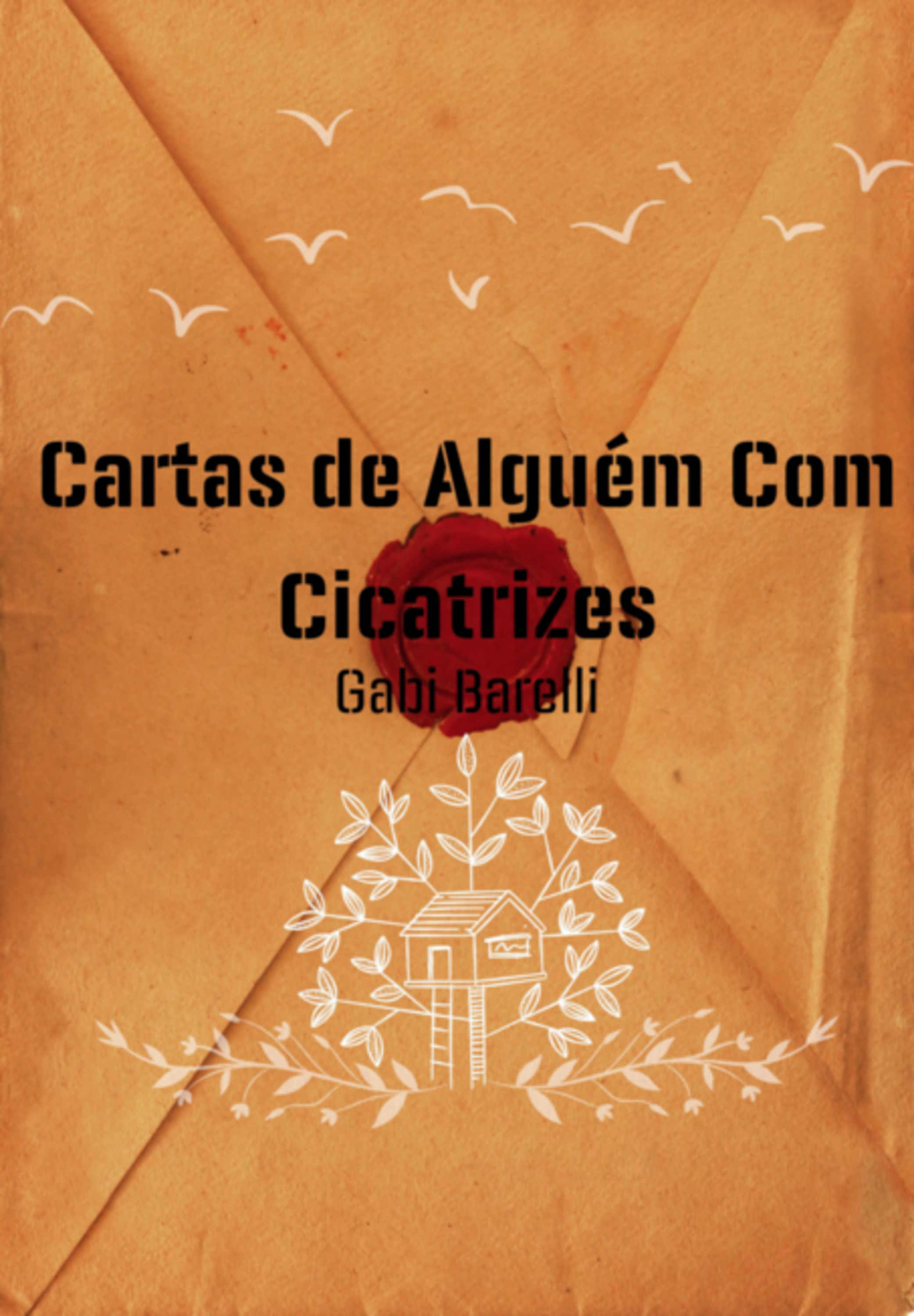 Cartas De Alguém Com Cicatrizes