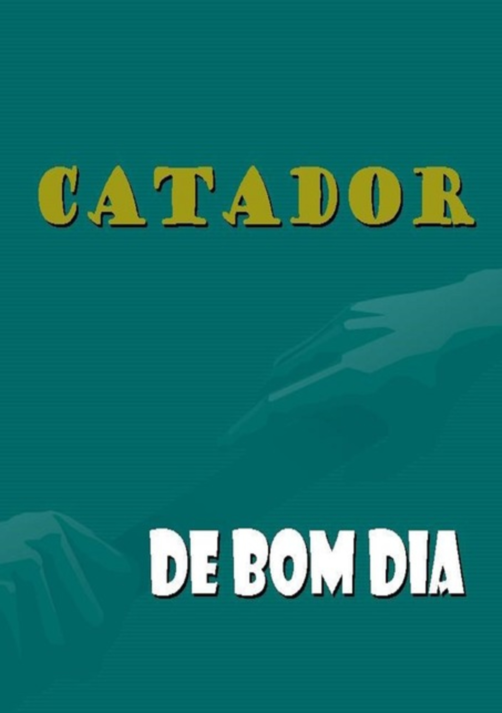 Catador De Bom Dia