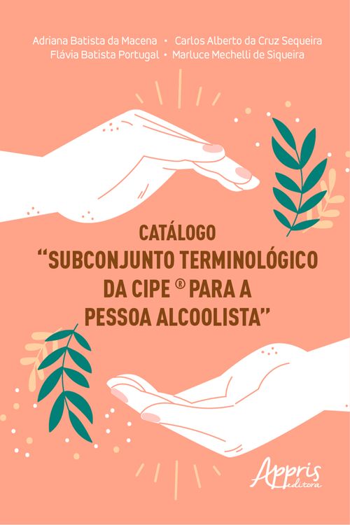 Catálogo Subconjunto Terminológico da CIPE® para a Pessoa Alcoolista