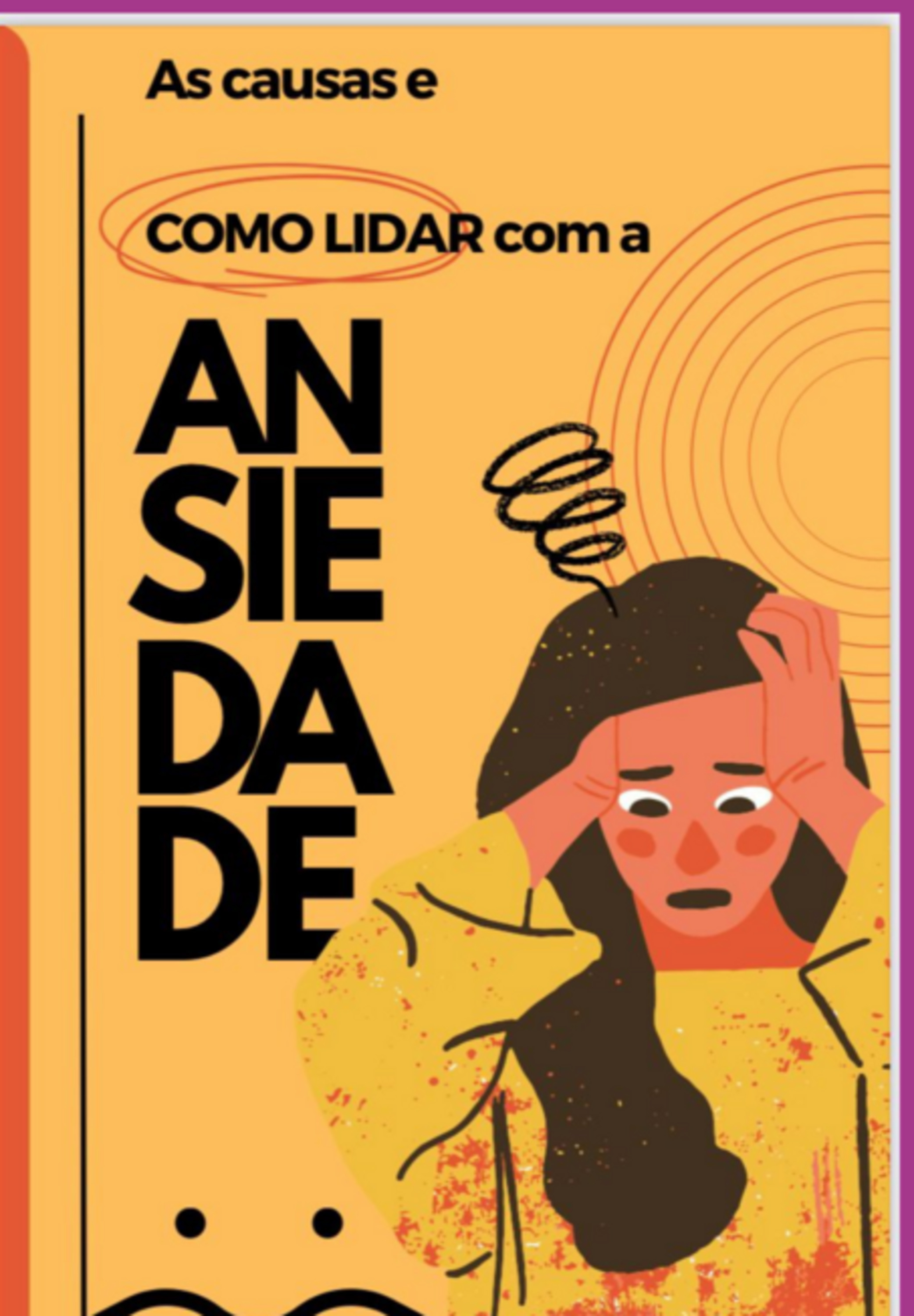 Causas E Fatores E Como Lidar Com A Ansiedade