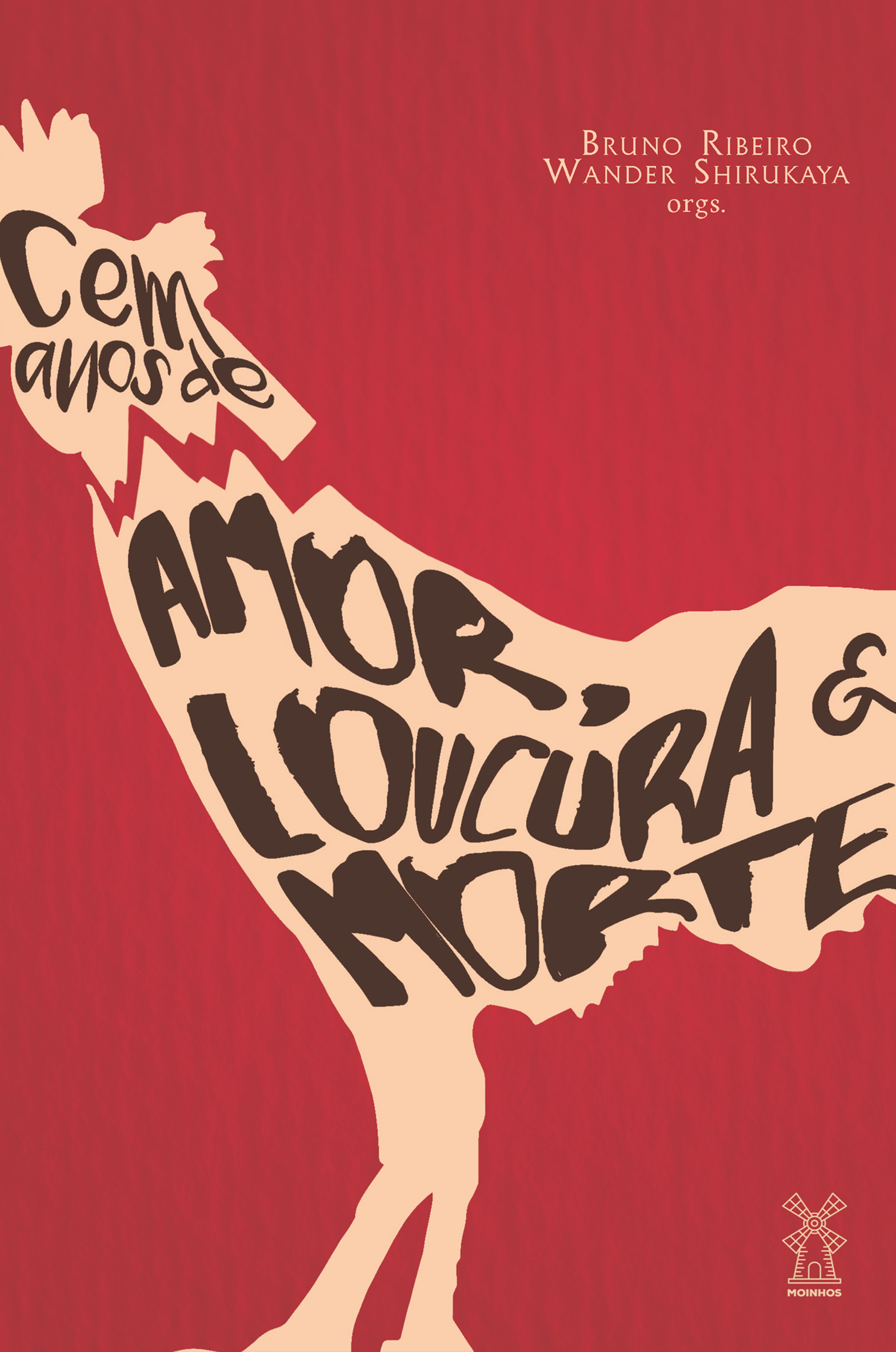 Cem anos de amor, loucura & morte