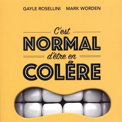 C'est normal d'être en colère 2e édition