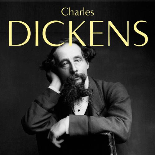 Charles Dickens: The Complete Novels