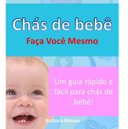 Chás de bebê - Faça você mesmo!