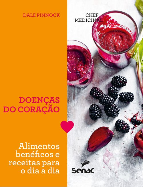 Chef medicinal: Doenças do coração