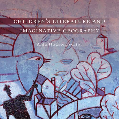 Children's Literature and Imaginative Geography