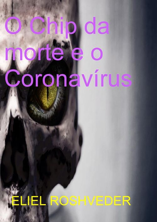 Chip da morte e o Coronavírus