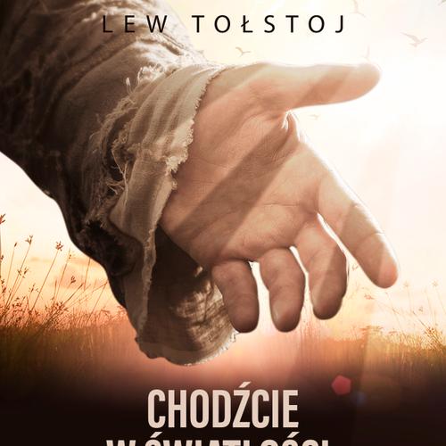 Chodźcie w światłości, dopóki jest światłość