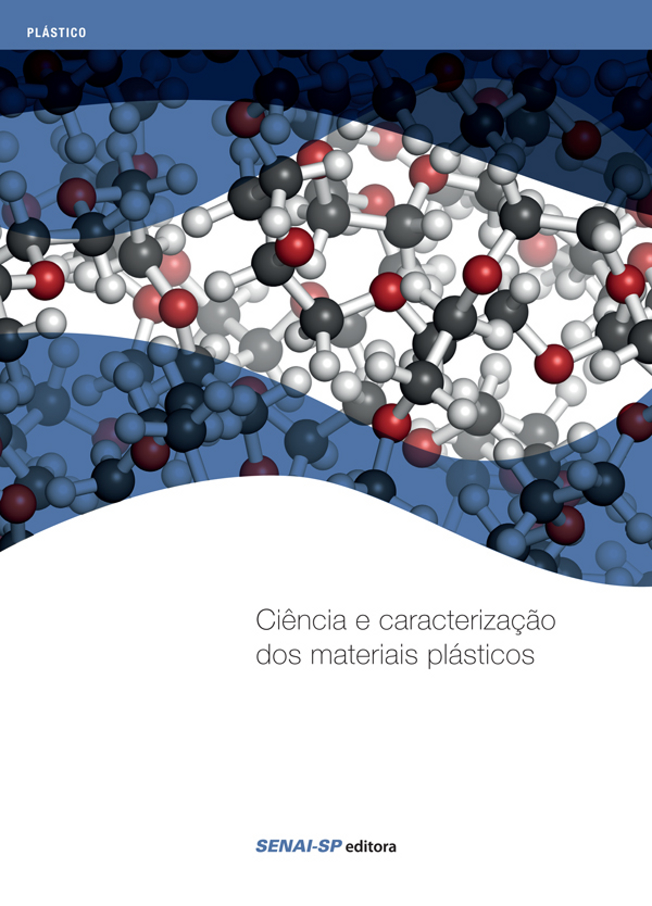 Ciência e caracterização dos materiais plásticos