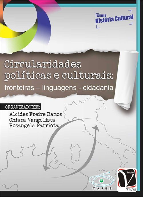Circularidades Políticas e Culturais:Fronteiras – Linguagens – Cidadania