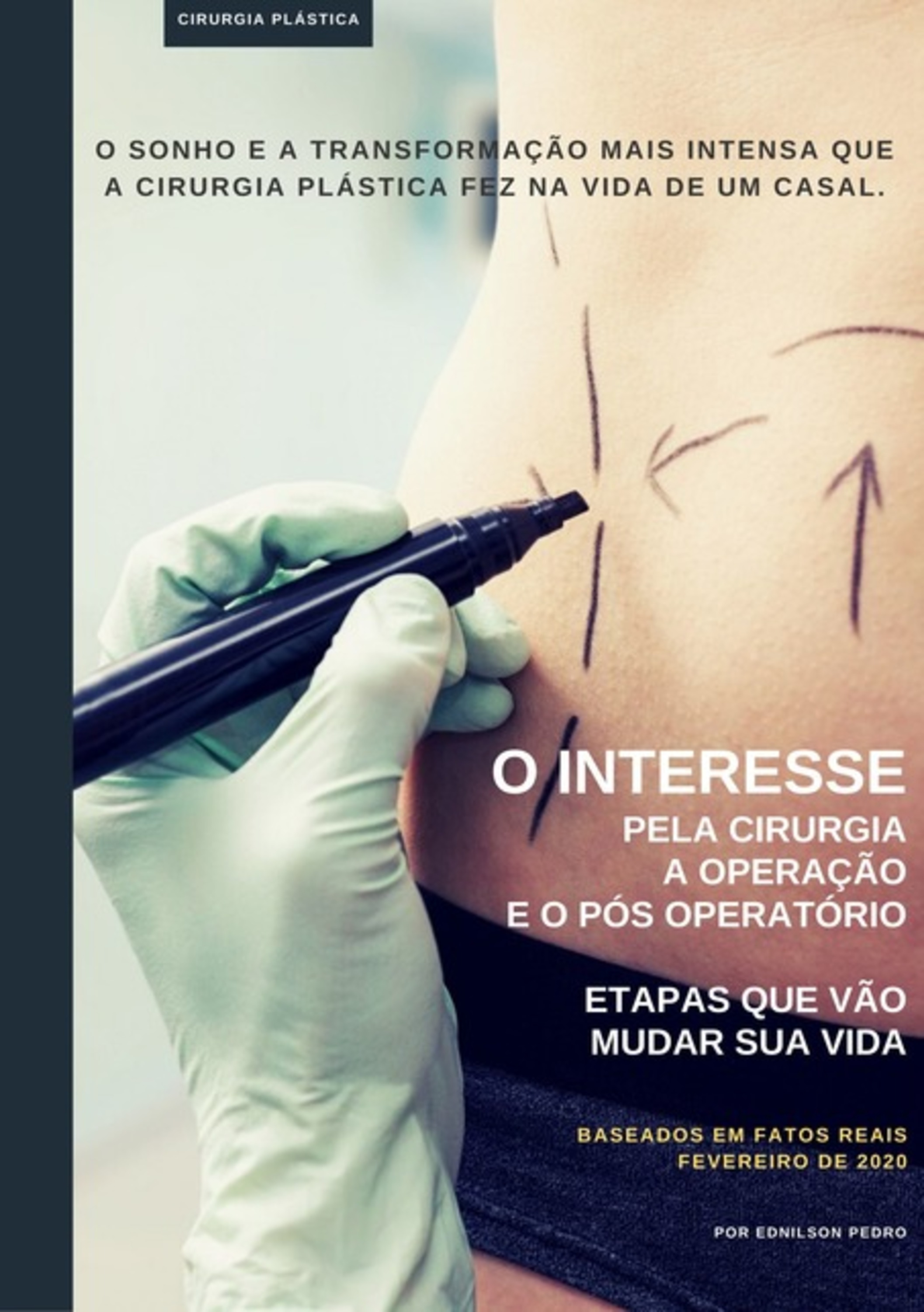 Cirurgia Plástica - Sonhos, Transformações E Dramas Reais