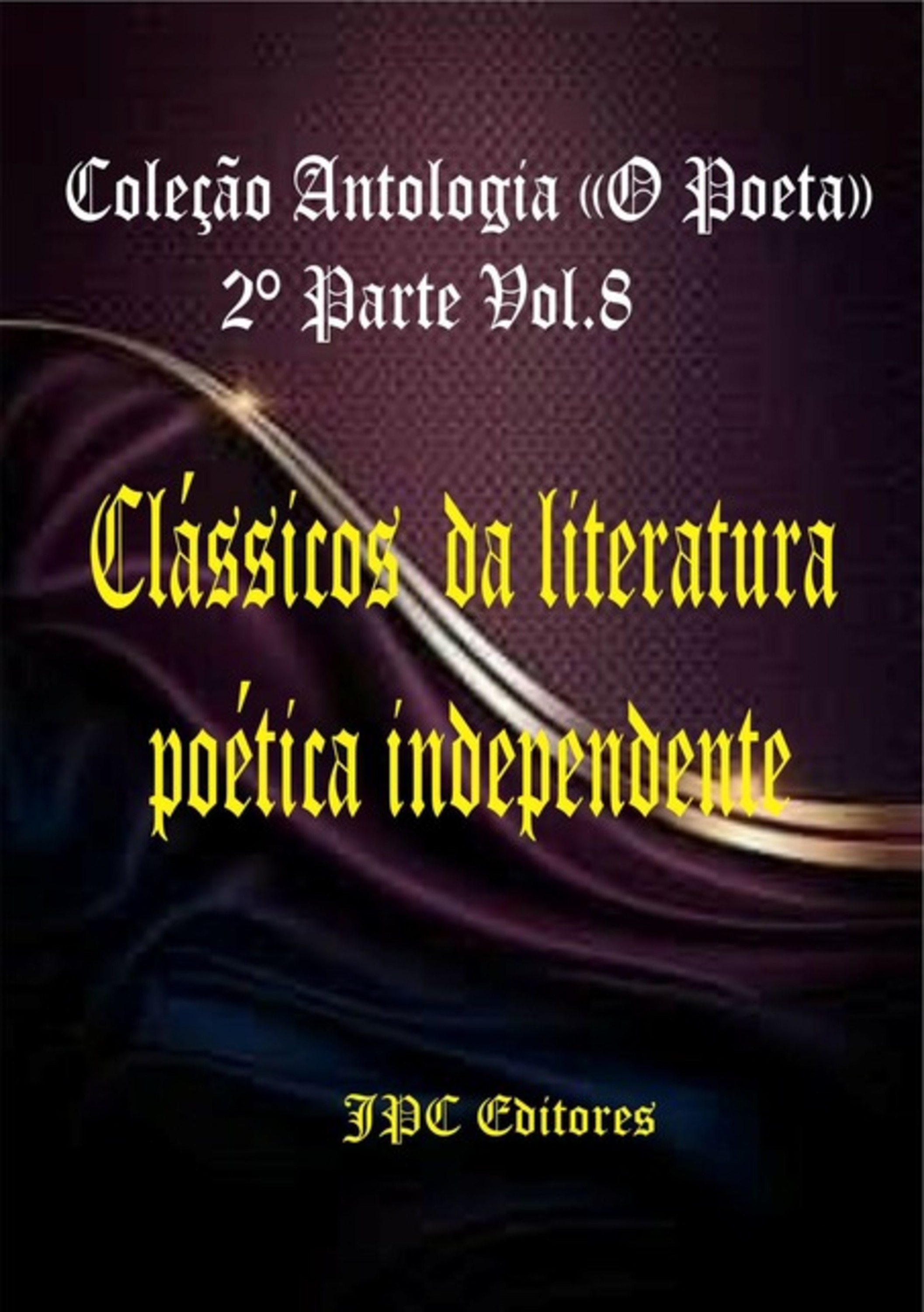 Clássicos Da Literatura Poética Independente