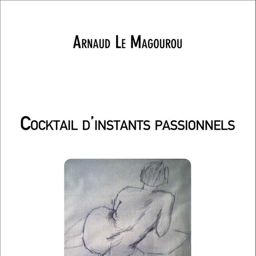 Cocktail d'instants passionnels