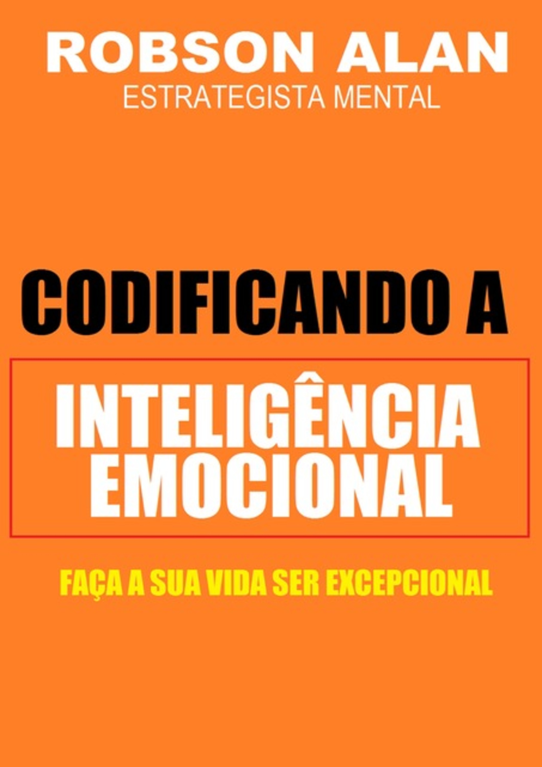 Codificando A Inteligência Emocional