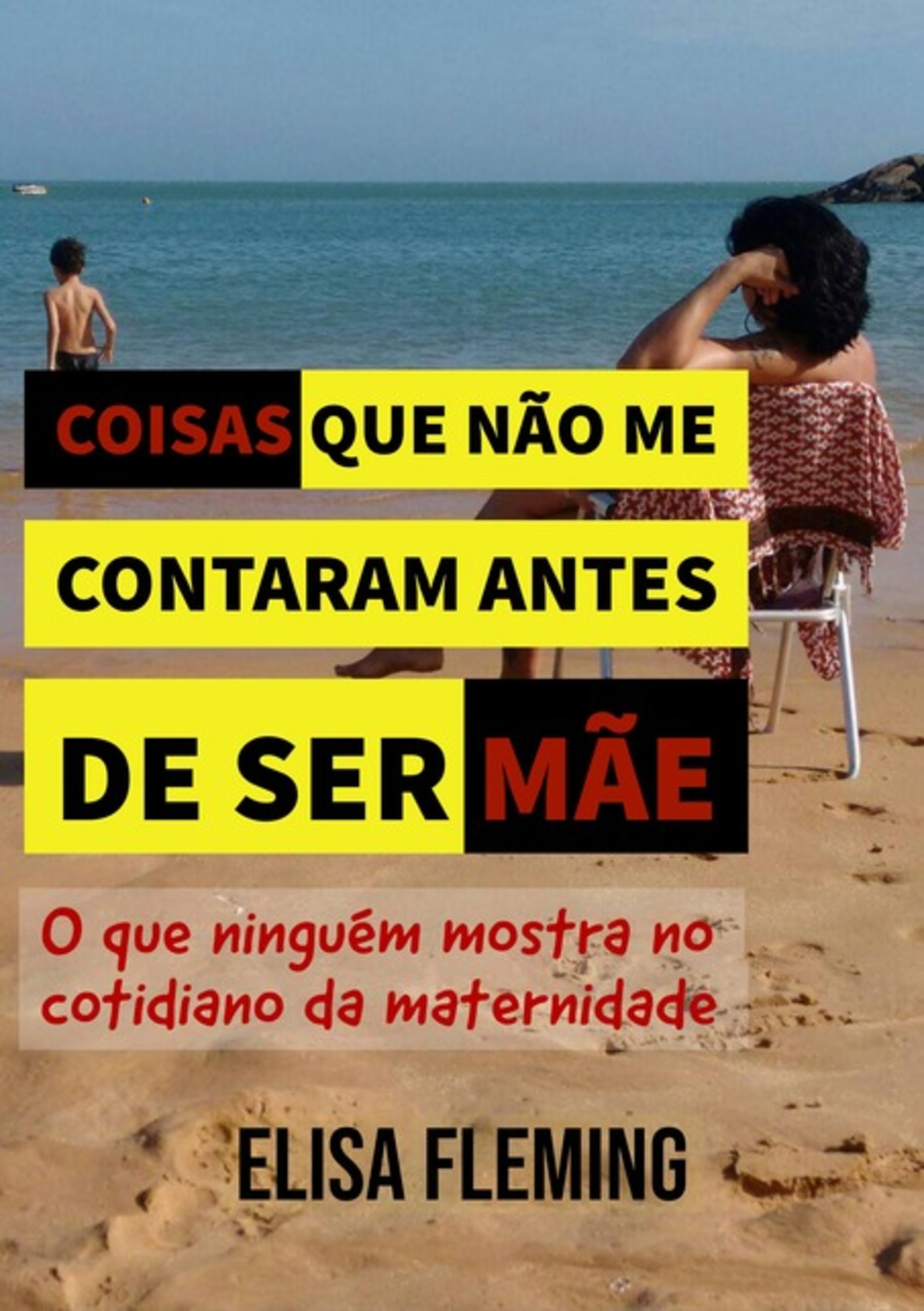 Coisas Que Não Me Contaram Antes De Ser Mãe