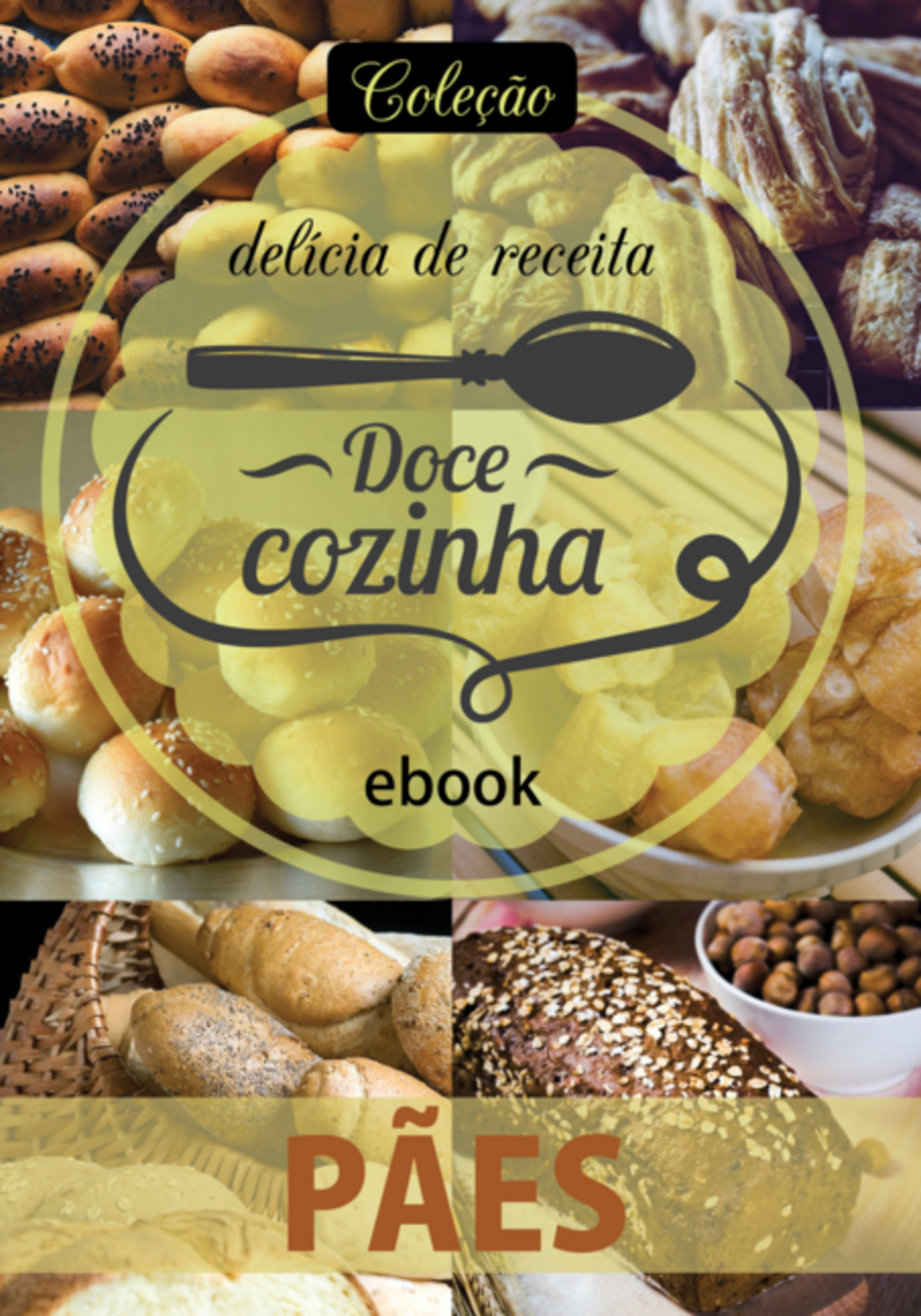 Coleção Docê Cozinha - Pães Ed.18