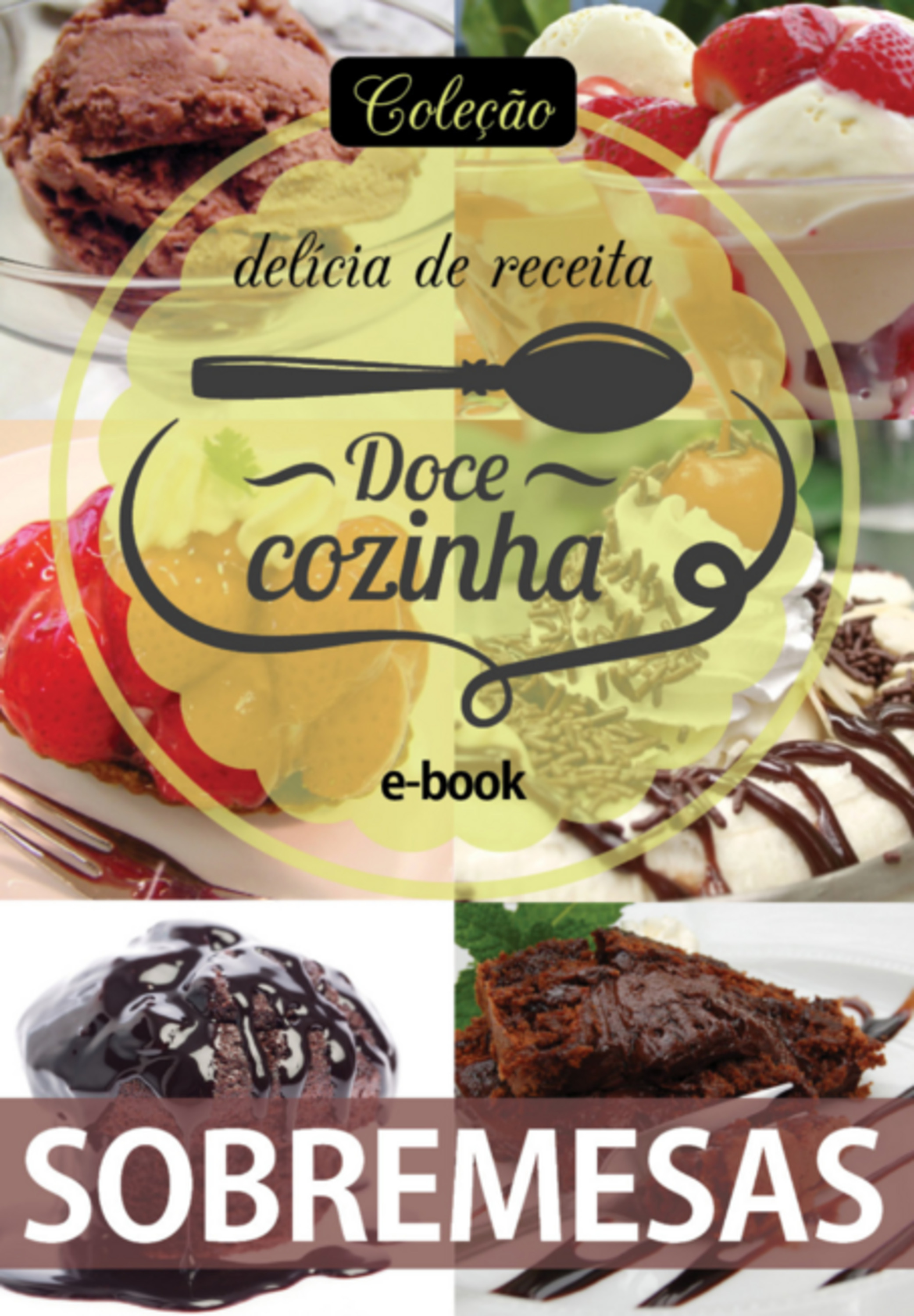 Coleção Docê Cozinha - Sobremesas Ed.08